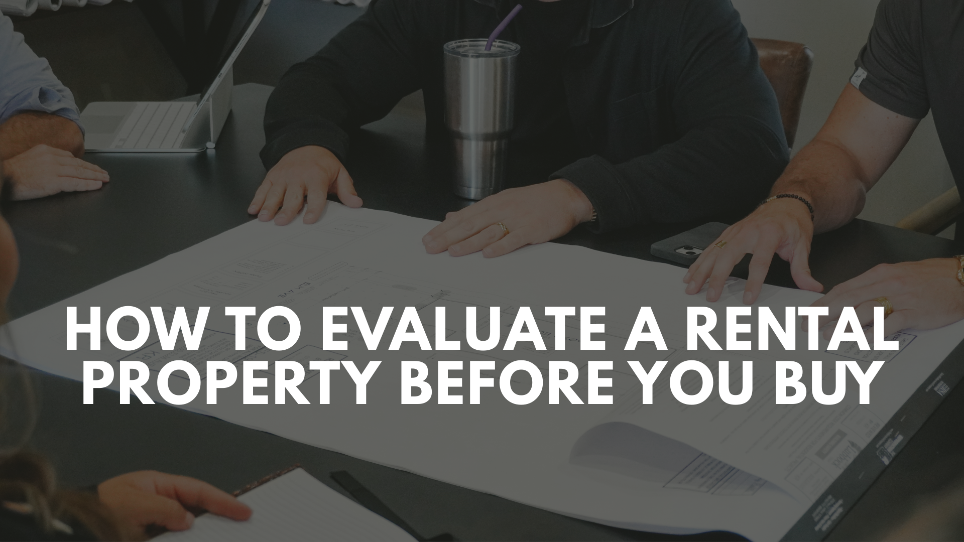How to Evaluate a Rental Property Before You Buy