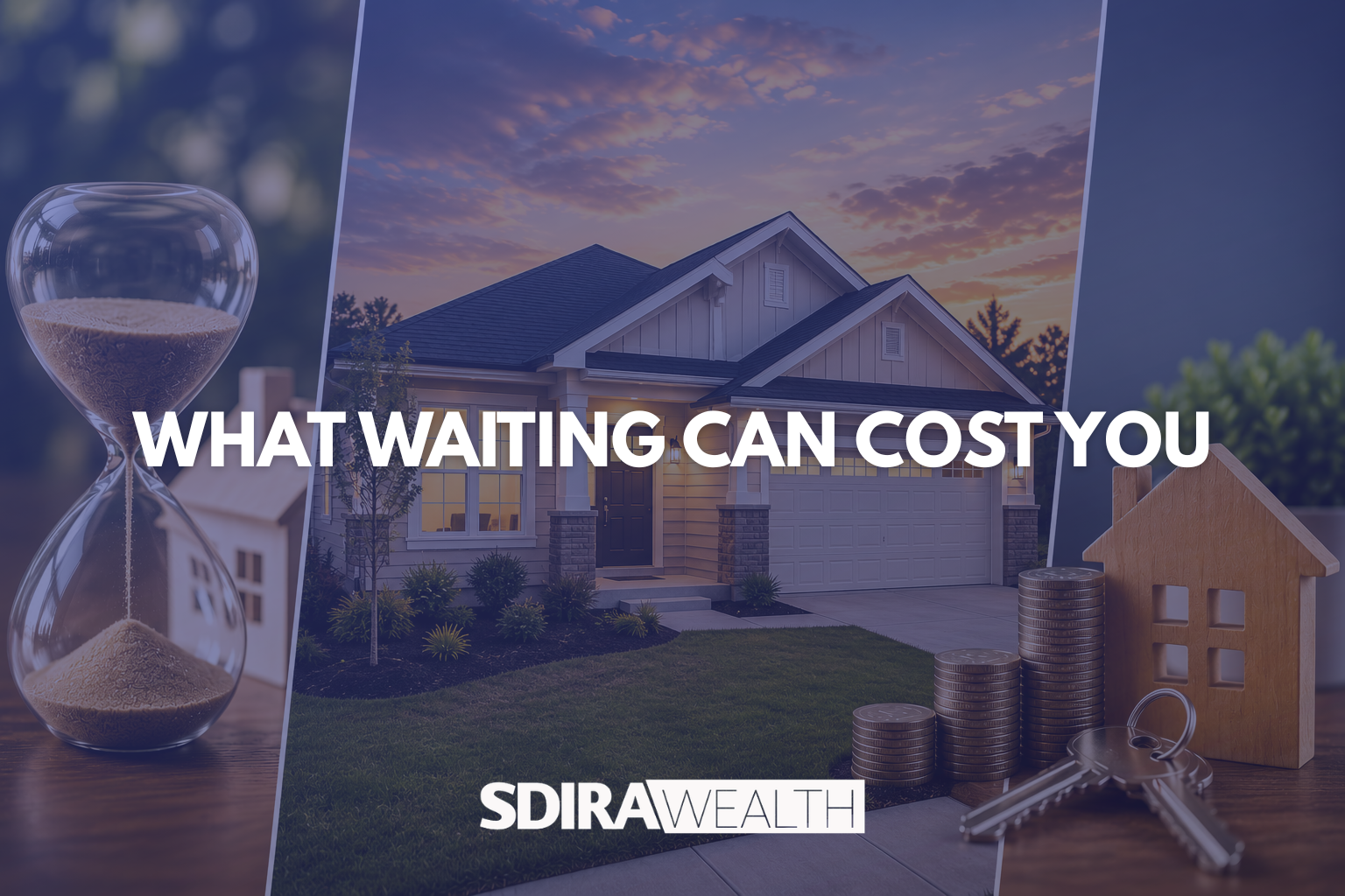 What Waiting Can Cost You: Why Time Is the Most Valuable Asset in Real Estate Investing