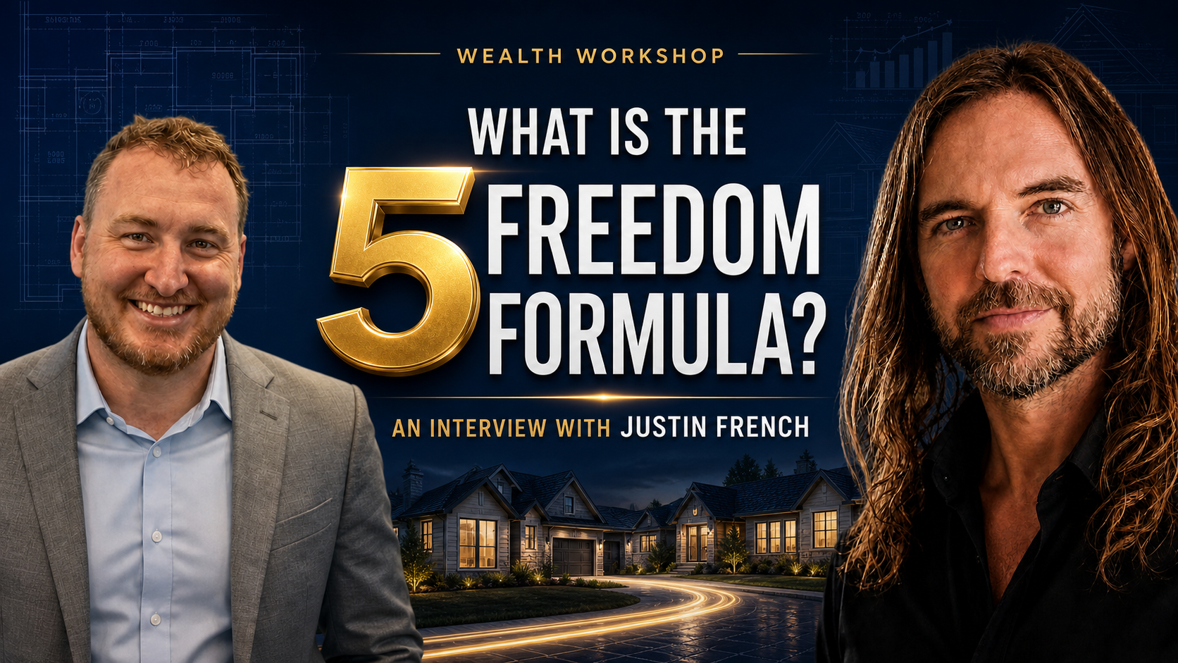 An interview with Justin French:What is the freedom 5 formula?