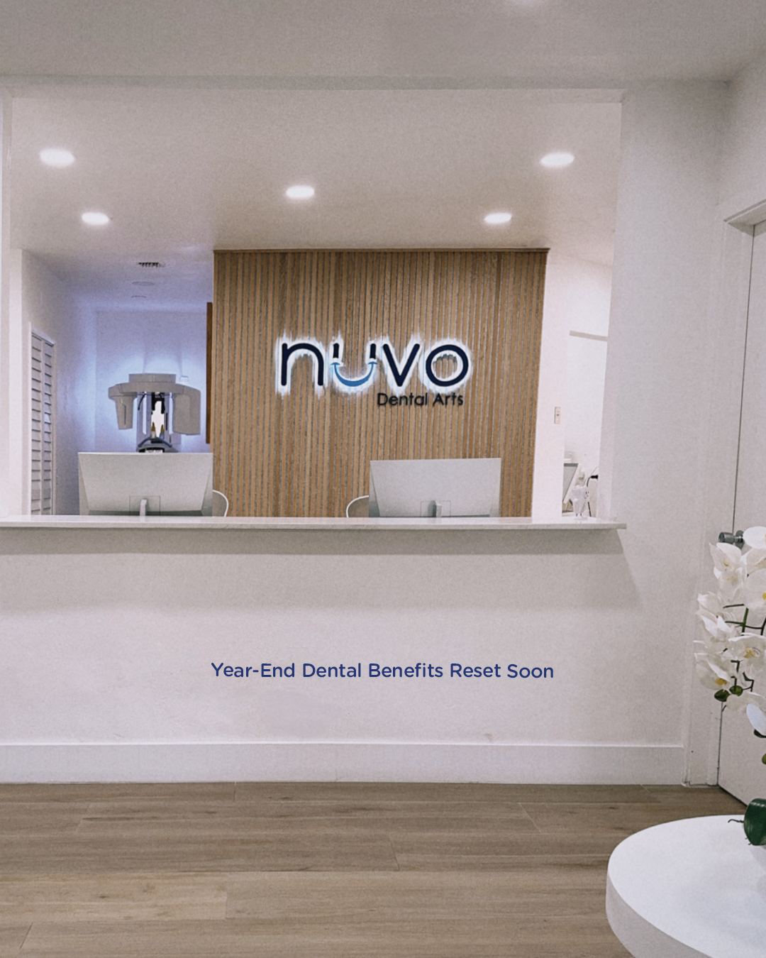 Dental Benefits Are Ending Soon: A Friendly Reminder Before the Year Closes