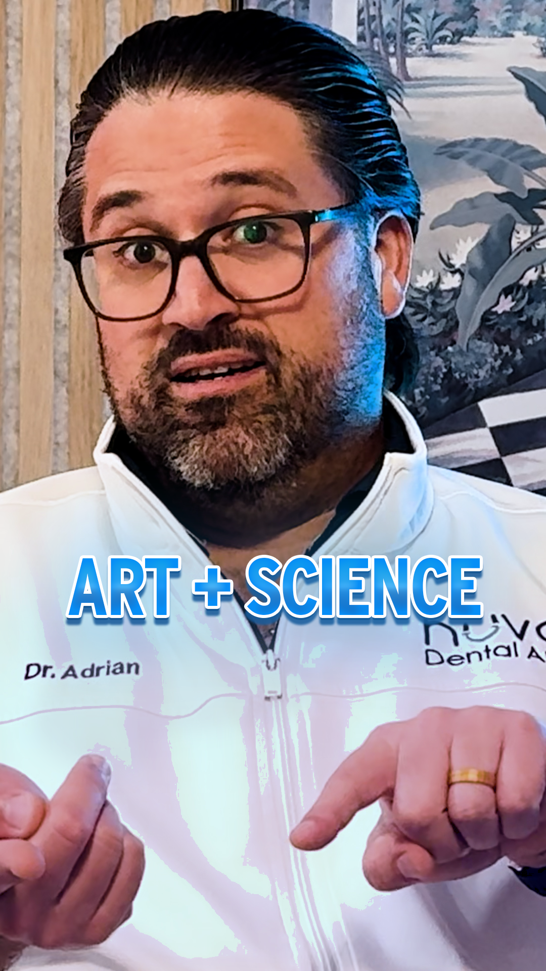 Dr. Adrian Gonzalez of Nuvo Dental Arts in Miami explaining why dentistry is equal parts art and science, with every patient's smile carefully crafted by hand to match their unique teeth.