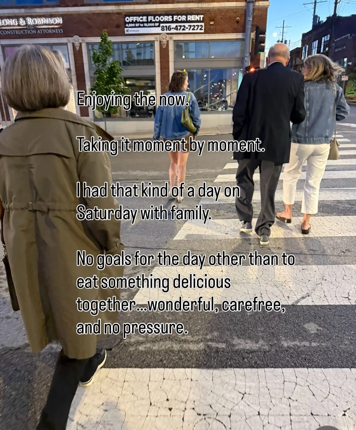 Being with family over the weekend made me think about always being goal oriented. 

My sister-in-law and I were walking side-by-side on the sidewalk and she mentioned how great it was that we didn&rsquo;t have a schedule or anything we had to do. We