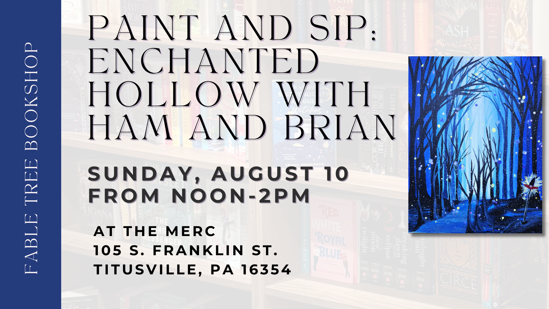 Enchanted Hollow Paint and Sip with Ham and Brian