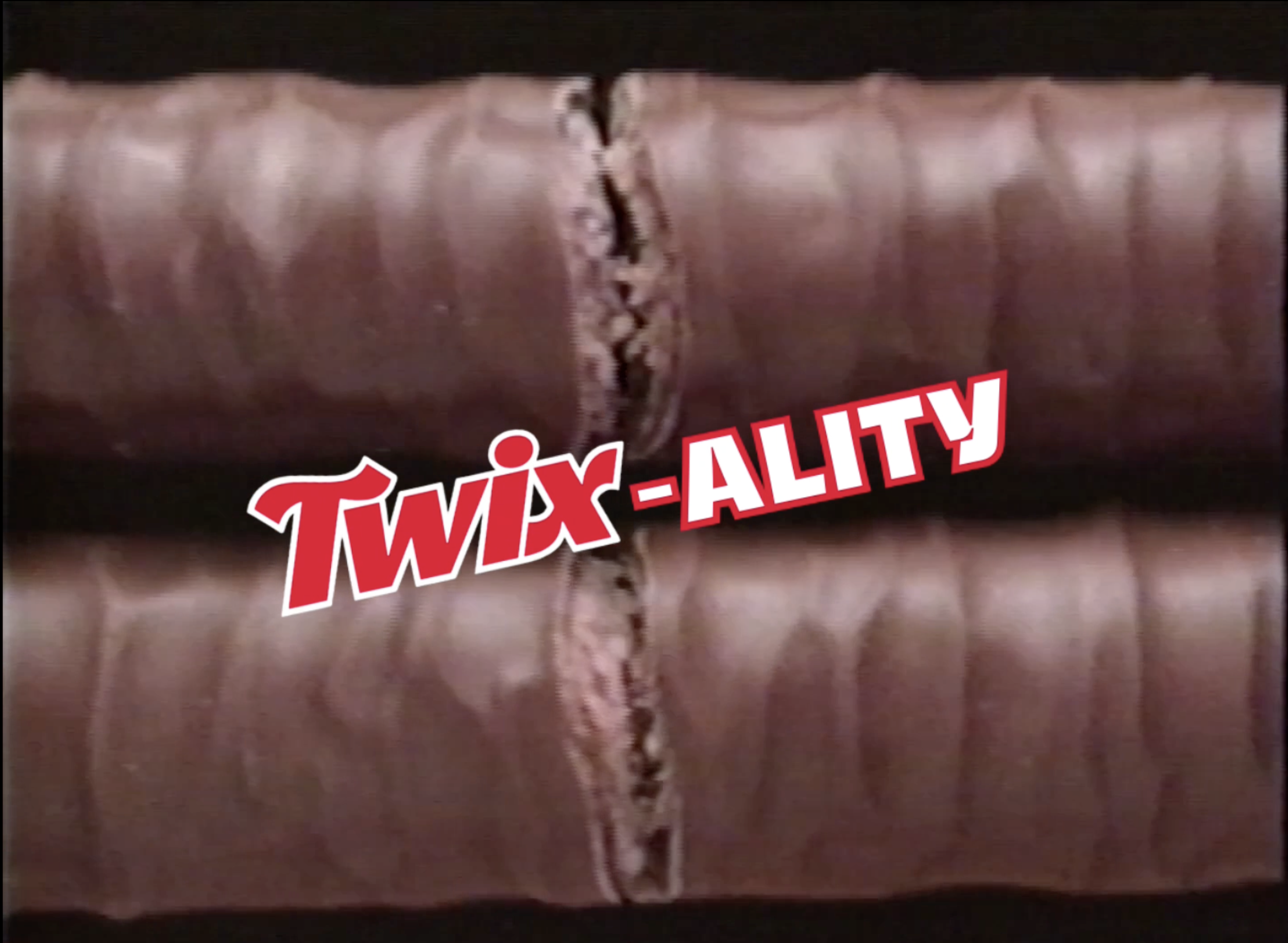 Twix-ality