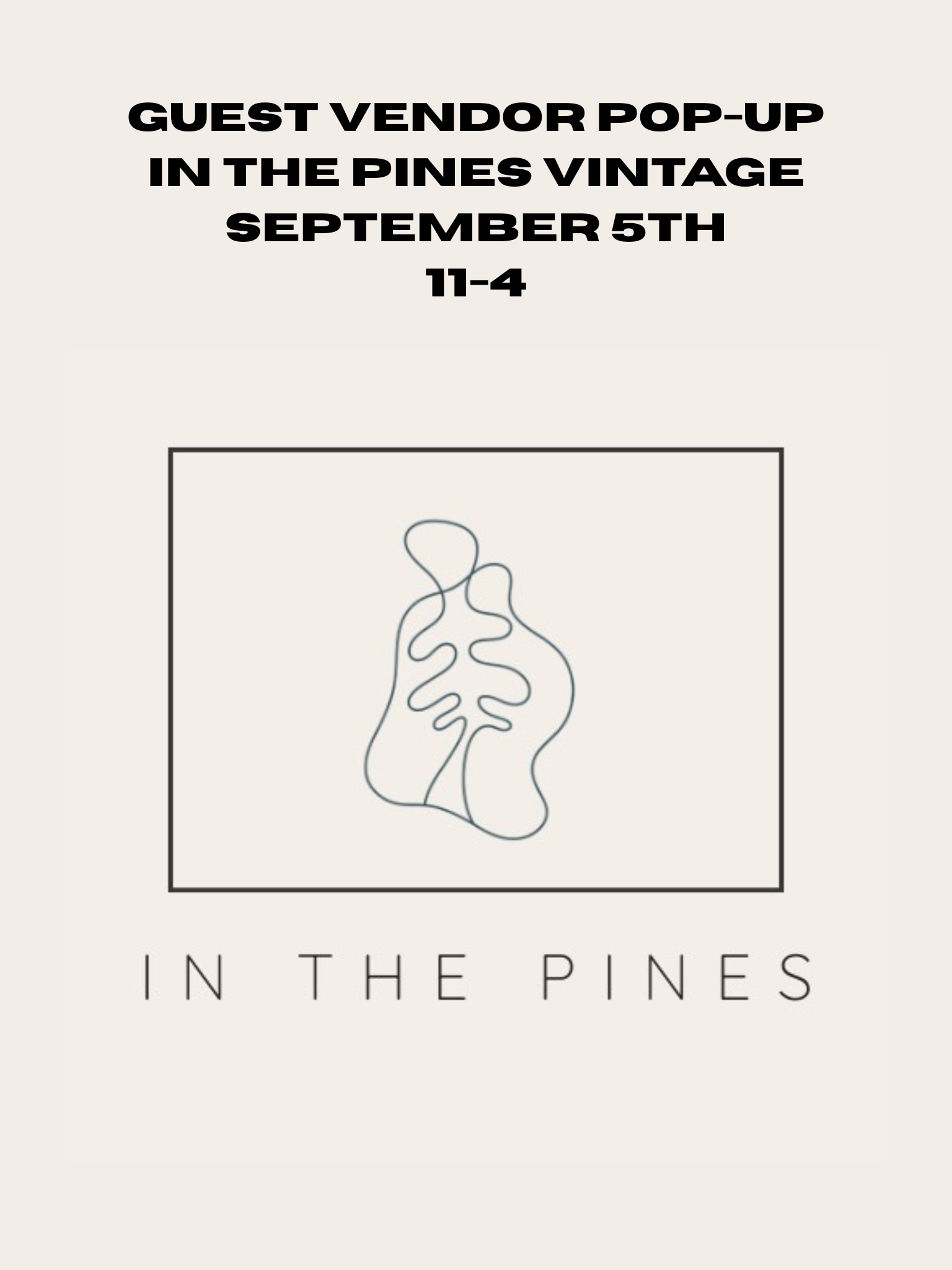 Guest Vendor Popup - In The Pines 
