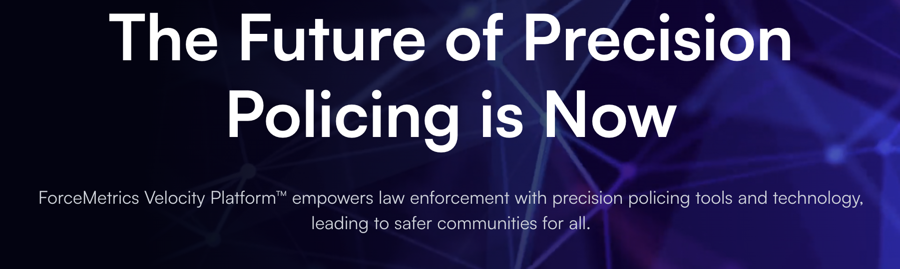 A screenshot of ForceMetrics homepage, captured January 8th, 2025. The headline says, "The Future of Precision Policing is Now."