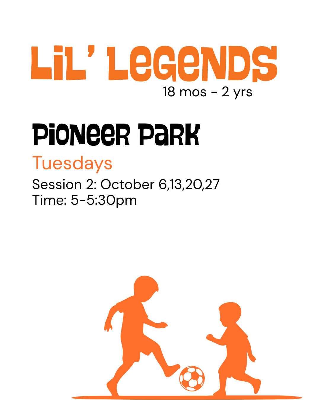 Fall Pioneer Park Lil' Legends (Session 2)