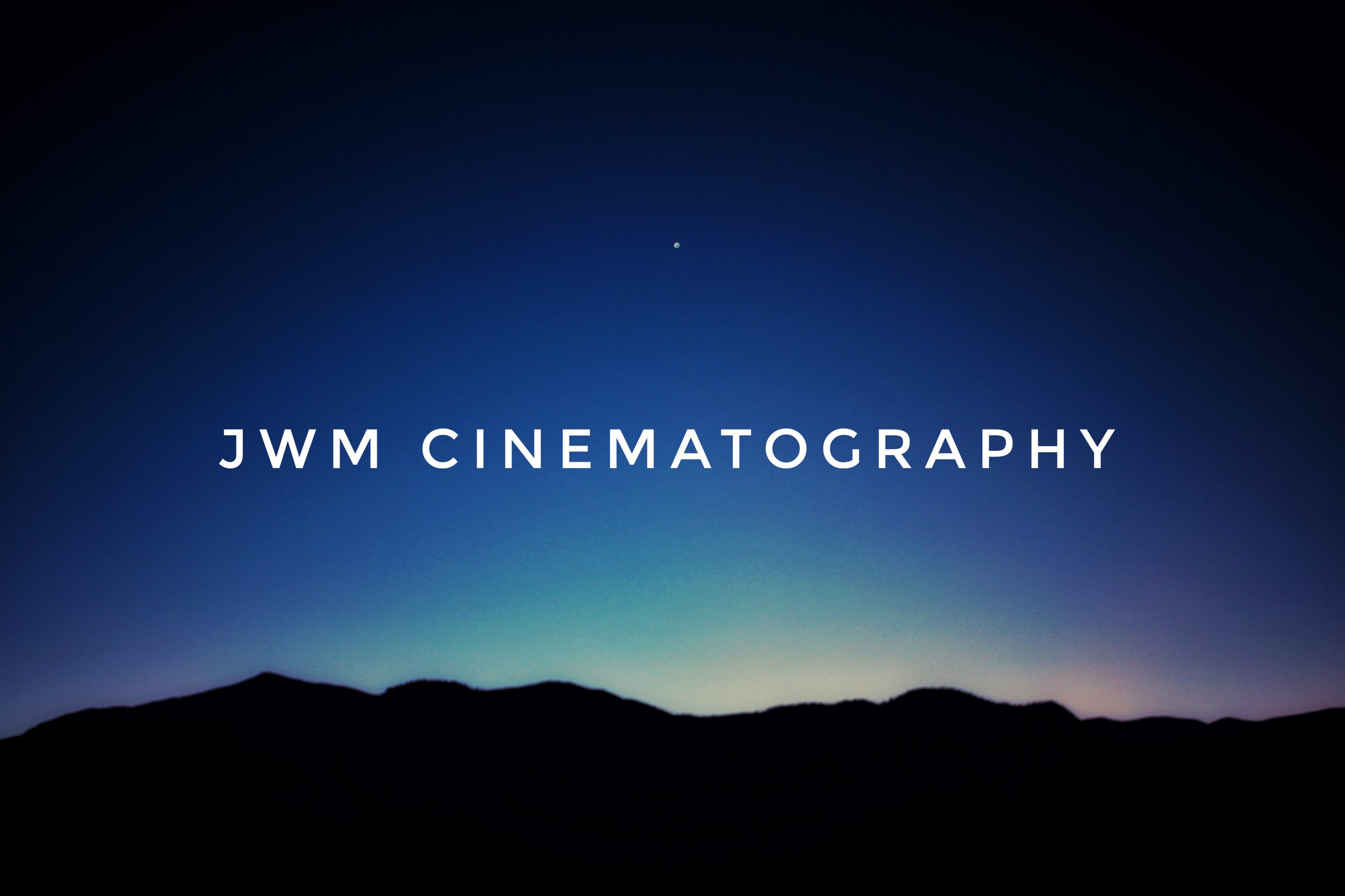 Silhouette of hills under a twilight sky with "JWM Cinematography" text overlay.