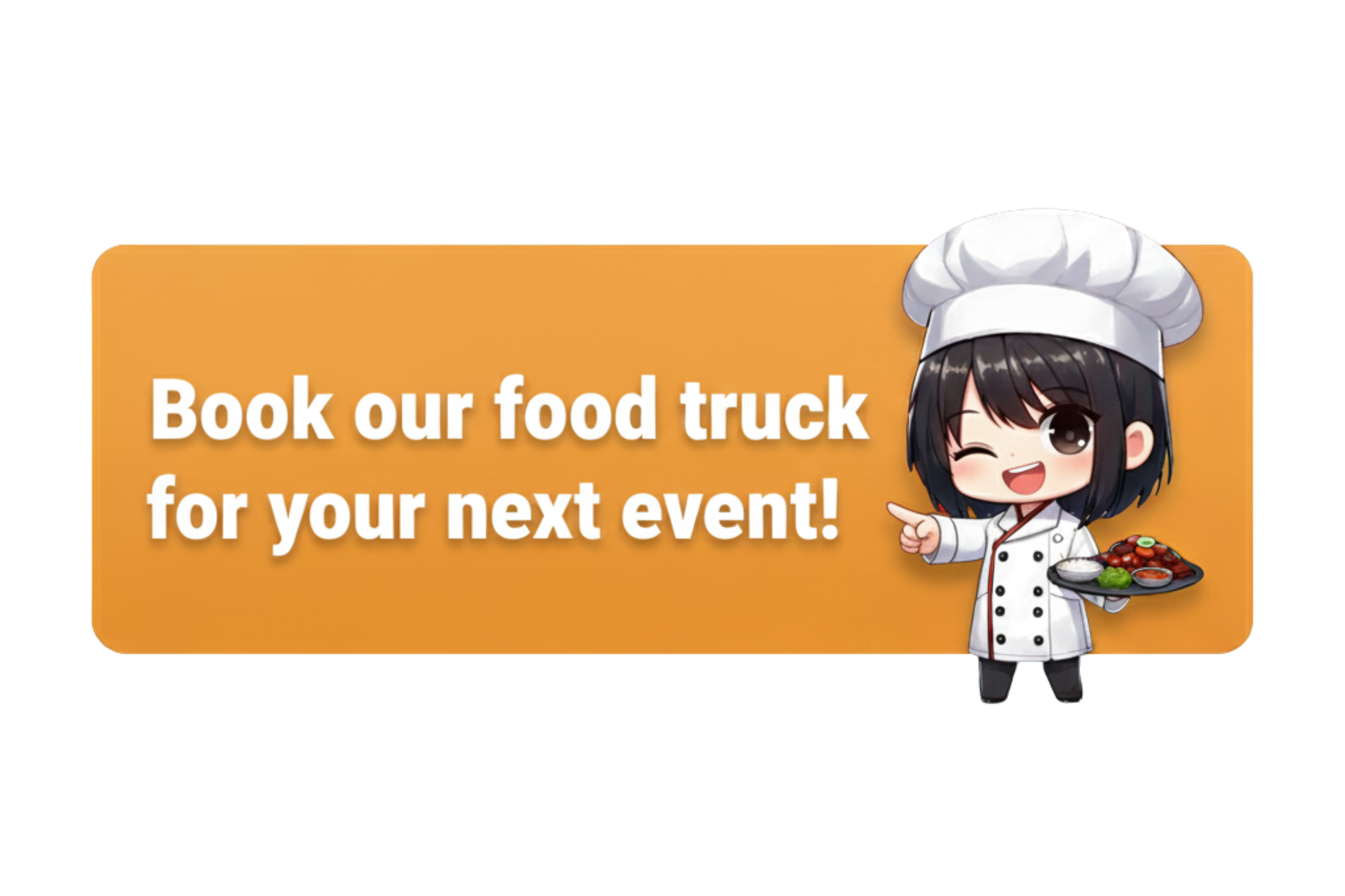 Cartoon chef character in a white uniform and chef's hat, smiling and pointing, holding a tray of food, with a message inviting to book a food truck for events, set against an orange background.