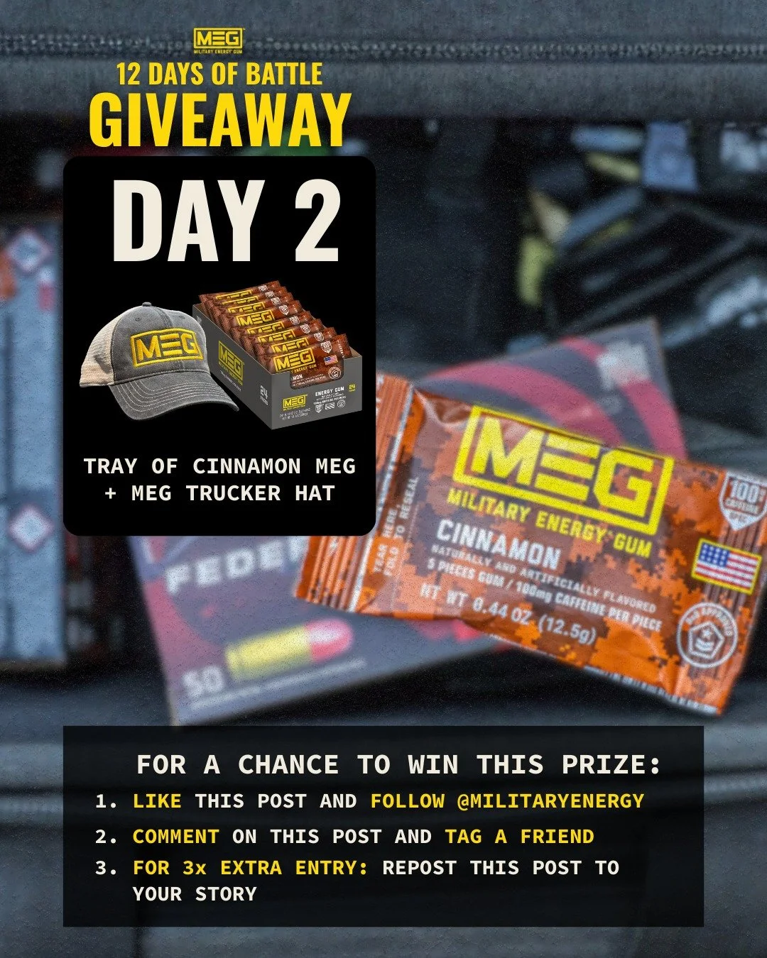 DAY 2 is live.
Today&rsquo;s prize: a full Tray of Cinnamon MEG + a MEG Trucker Hat.

How to enter:
👍 Like this post
👤 Follow @MilitaryEnergy
💬 Tag a friend
🔄 Repost to your story for 3 extra entries

Stay tuned for Day 3 tomorrow.