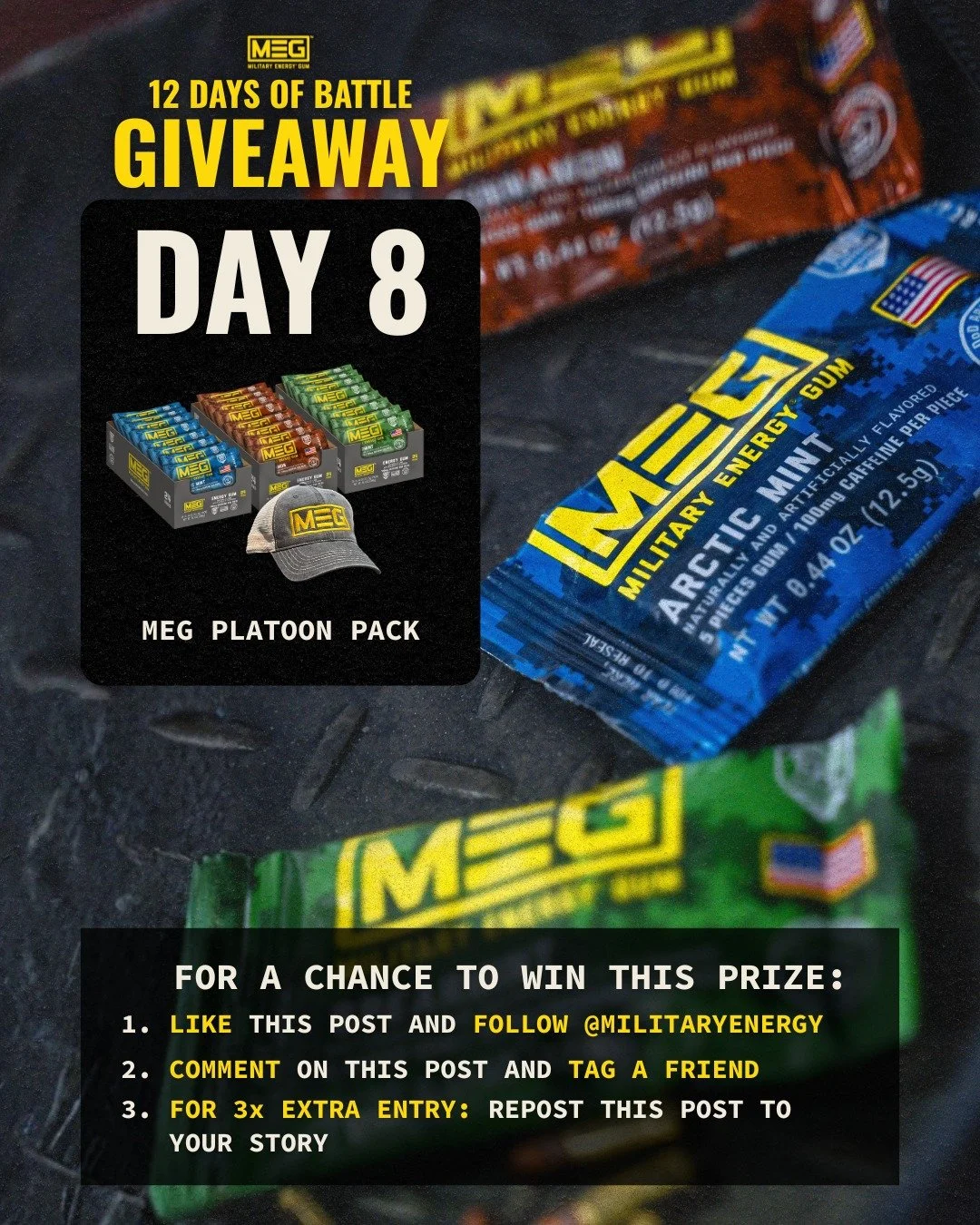 DAY 8 is all MEG.
One winner gets a full Platoon Pack &mdash; every flavor, all the firepower.

How to enter:
👍 Like this post
👤 Follow @MilitaryEnergy
💬 Tag a friend
🔄 Repost to your story for 3 extra entries

Reload for tomorrow&rsquo;s collab 