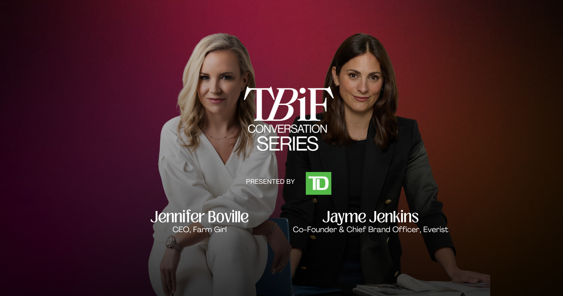 TBIF Conversation Series in Toronto: Jayme Jenkins (Everist) and Jennifer Boville (Farm Girl) - SOLD OUT