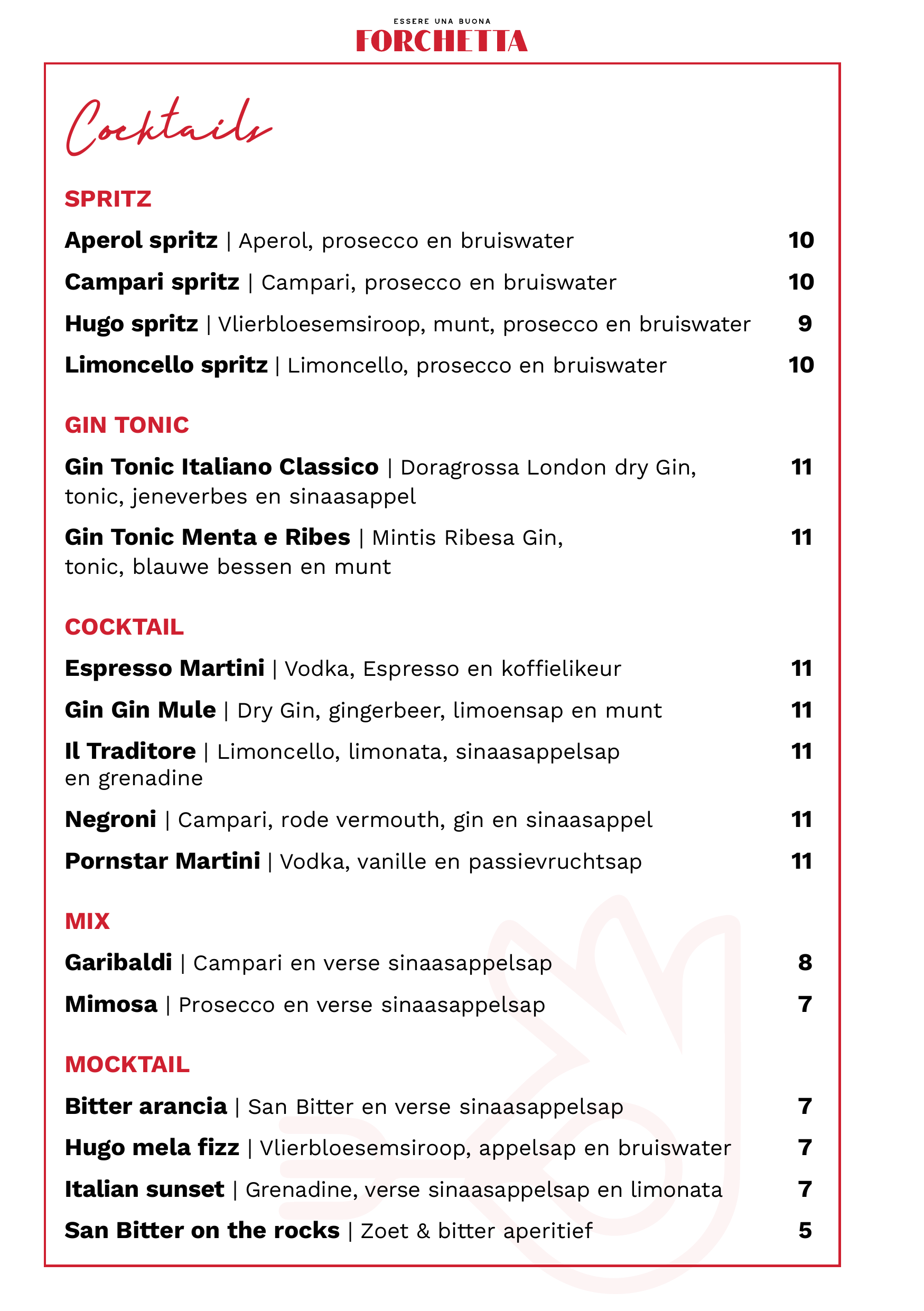 Menu met cocktails, gin tonics, mixers en mocktails met prijzen in euro's. Voorbeelden: Pornstar Martini, Espresso Martini, Limoncello spritz, Aperol spritz, Gin Tonic Italiano Classico, Negroni, Mimosa, San Bitter on the Rocks. Elk item beschrijft d