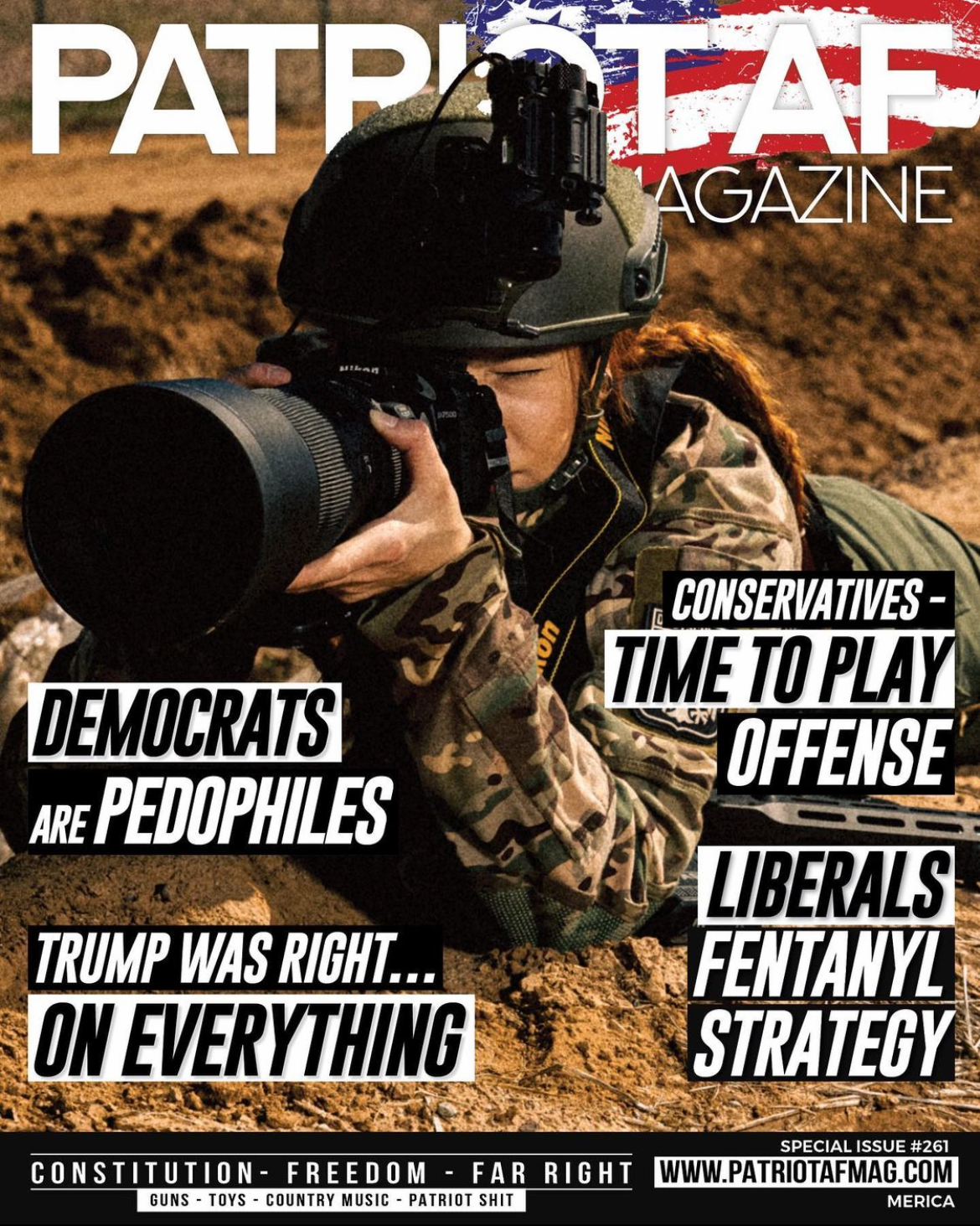 Cover of Patriot AF Magazine featuring a woman in military gear holding a camera. The headlines include controversial and political statements, with the magazine's focus on conservative topics such as freedom and far-right views. Special issue #261 is mentioned with a website link.