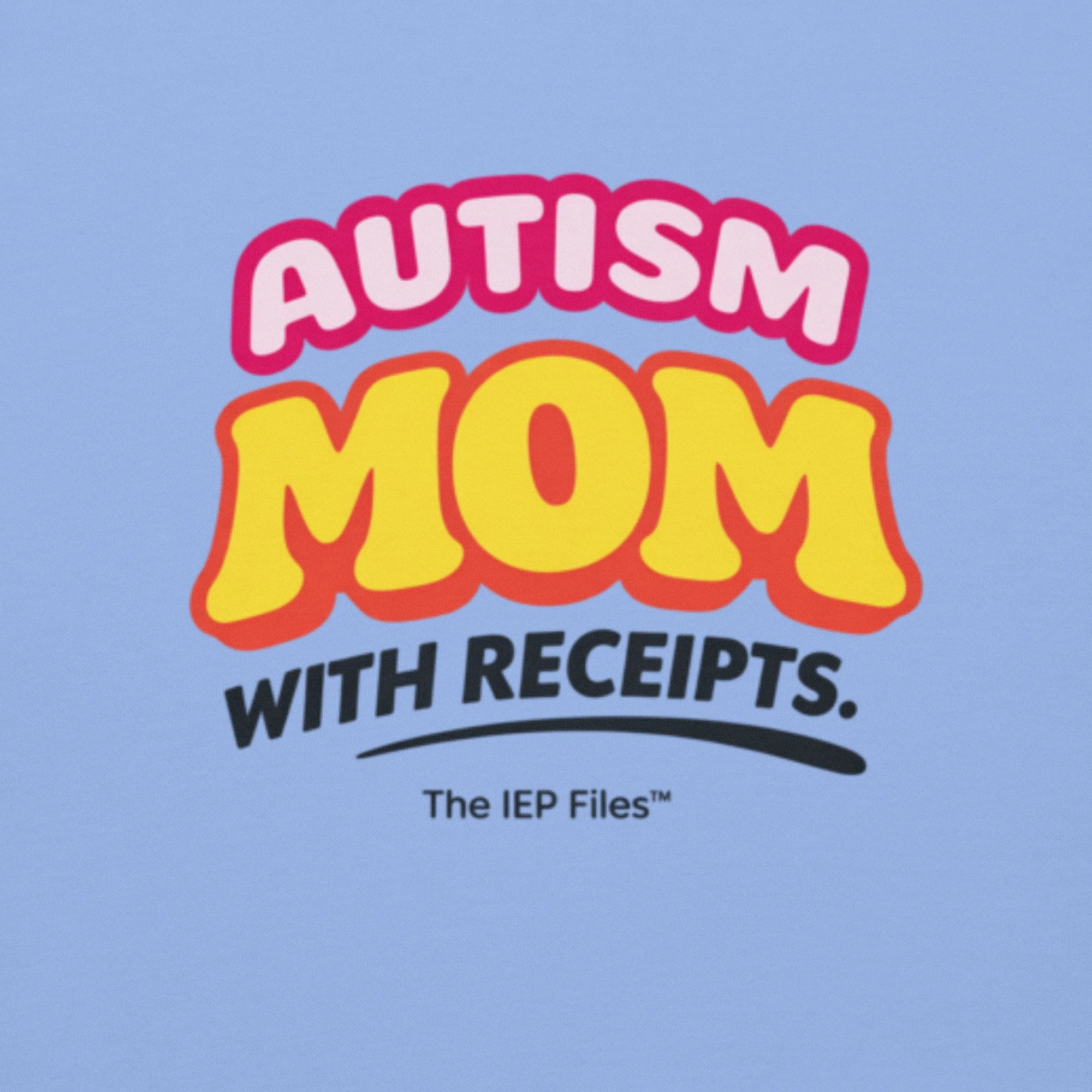 Autism Mom™: With Receipts Hoodie