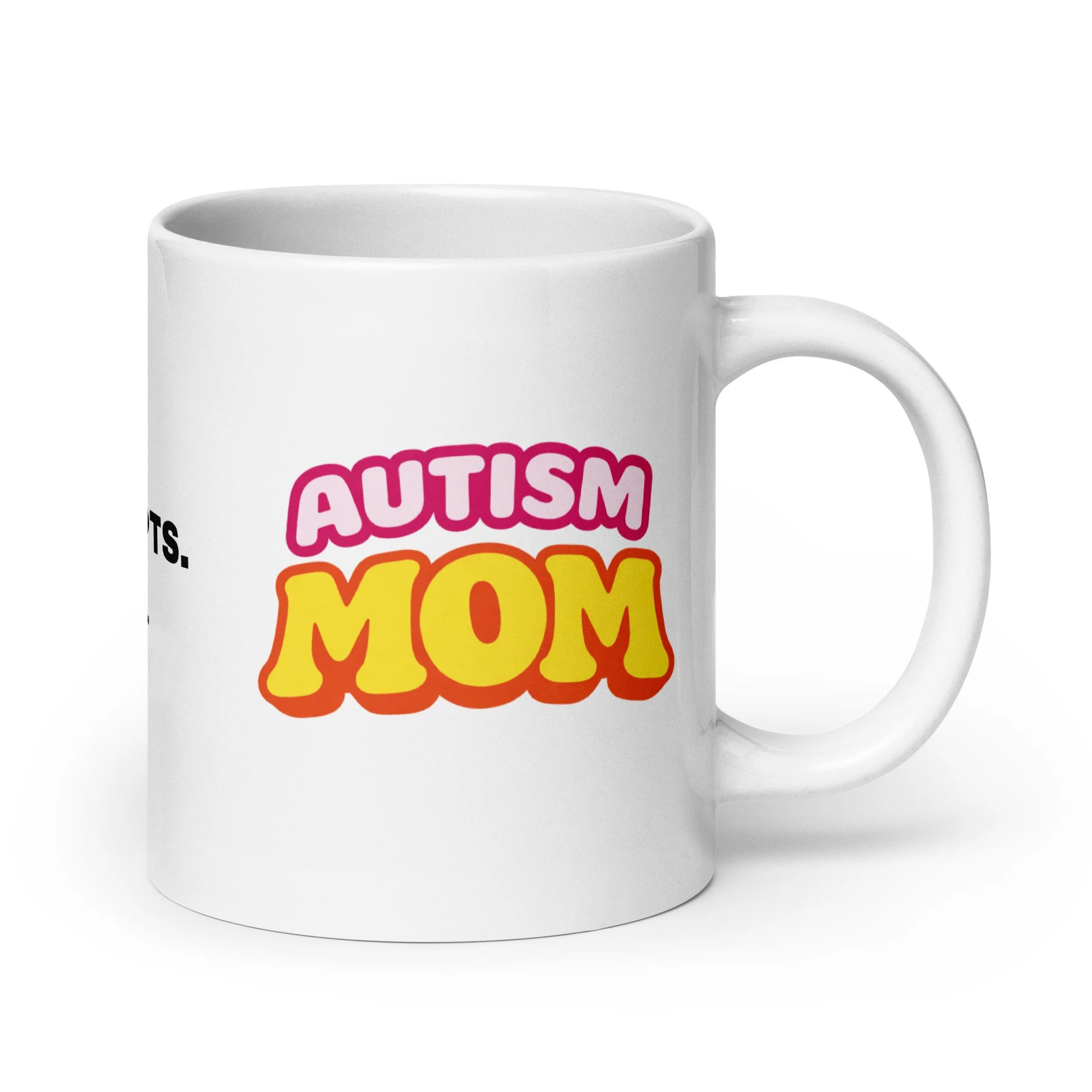 Autism Mom™: With Receipts Mug