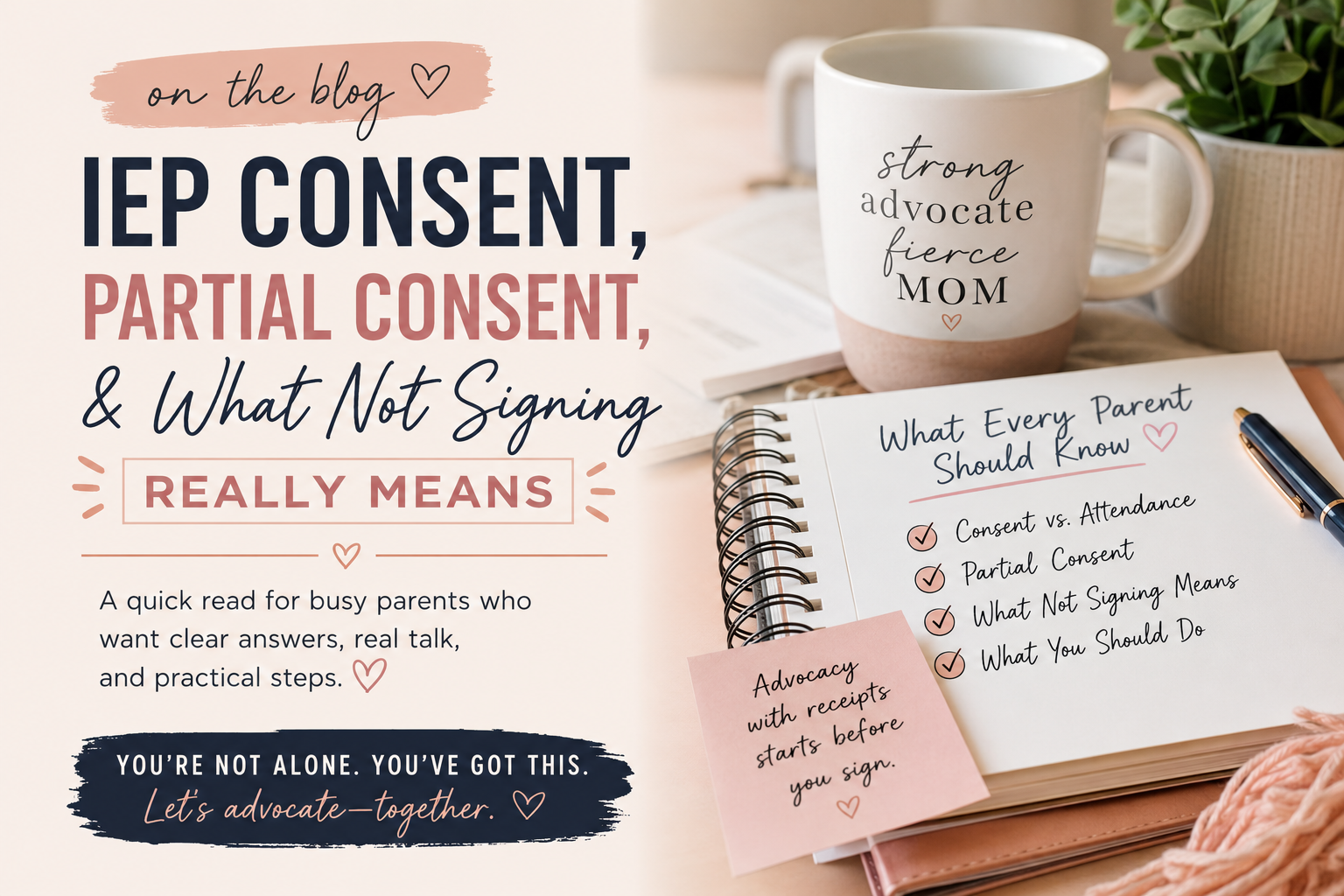 IEP Consent, Partial Consent, and What Not Signing Really Means