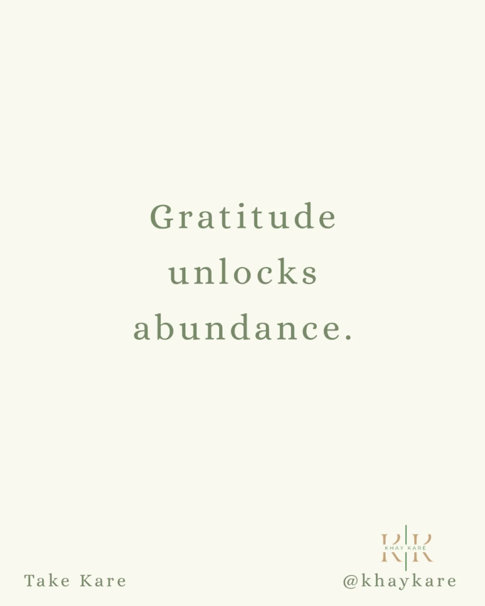 What are you grateful for ? Being thankful for what you have brings satisfaction and appreciation. Focus on gratitude and watch your abundance overflow.