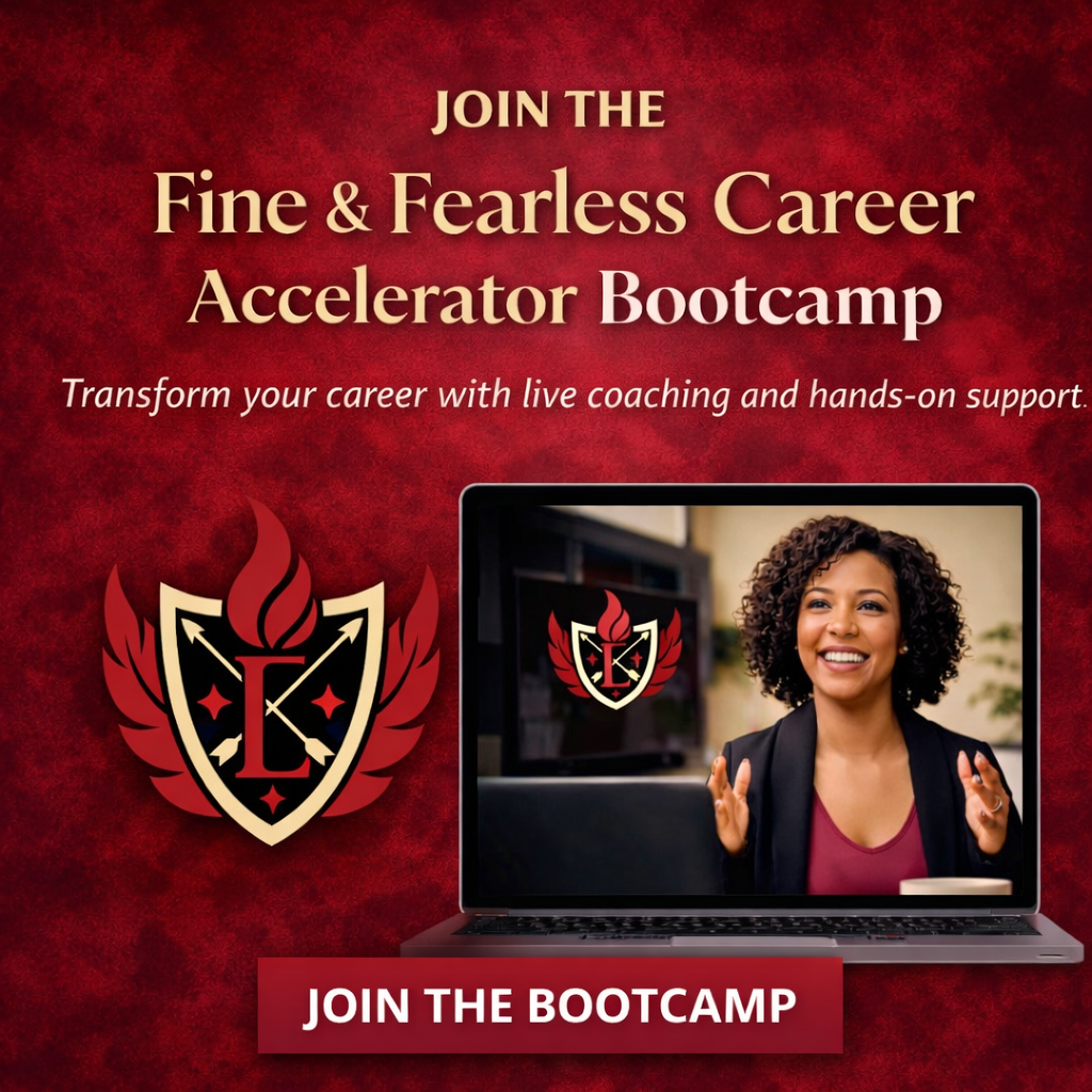Fine and Fearless Career Accelerator Bootcamp