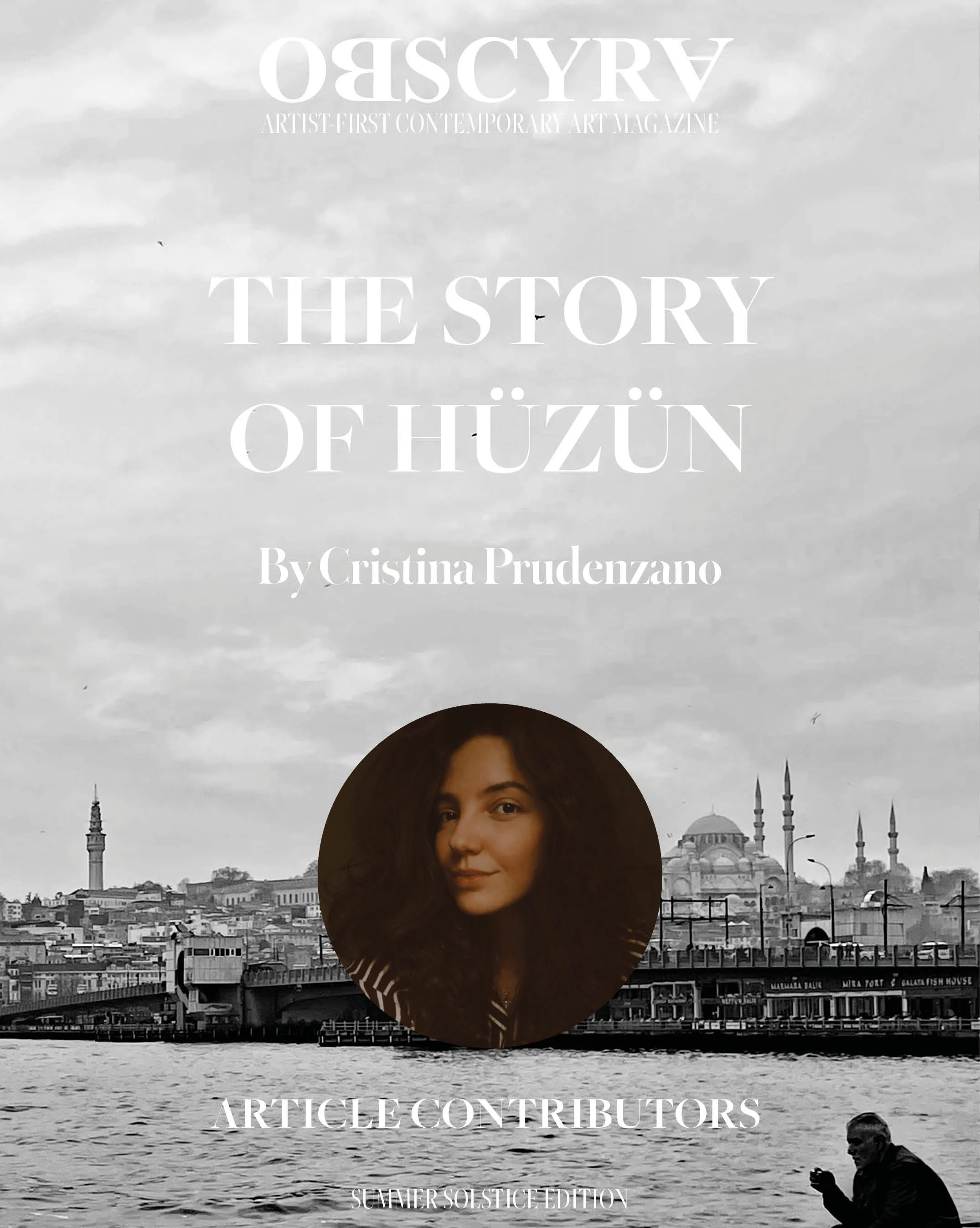 THE STORY OF HÜZÜN in Orhan Pamuk's "ISTANBUL: MEMORIES OF A CITY" by Cristina Prudenzano