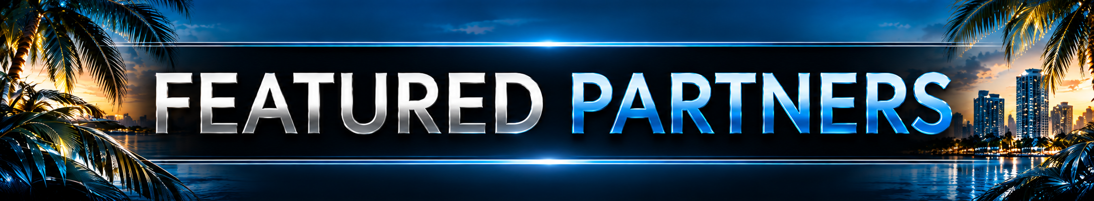 Digital banner with city skyline at sunset and palm trees, displaying the words 'FEATURED PARTNERS' in large metallic and blue letters.