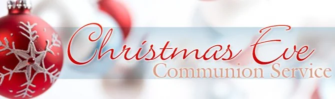 Christmas Eve Communion Service