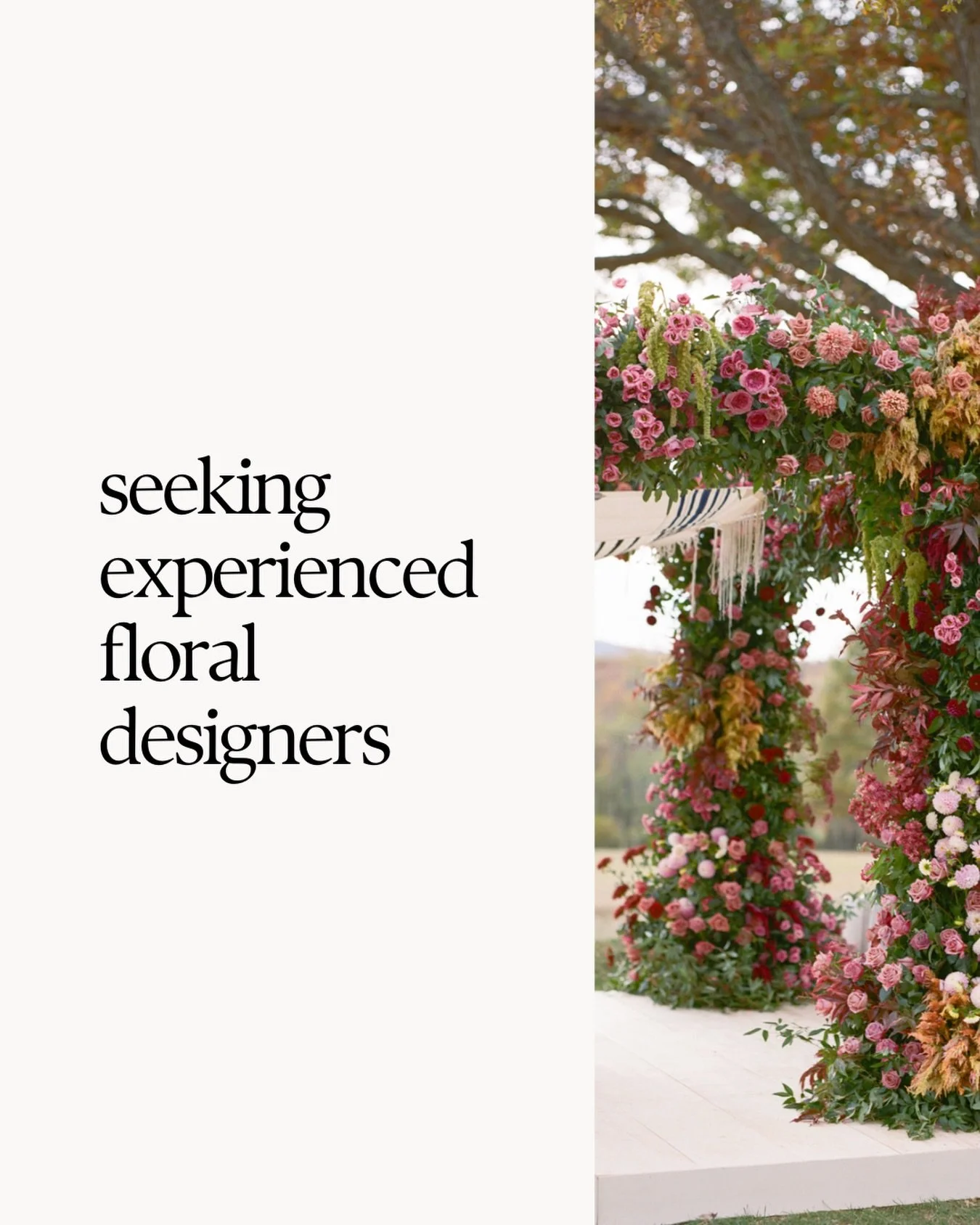 We are looking for experienced floral designers to join our team!

If you have a background in wedding floral design and production, we&rsquo;d love to connect.

- work alongside a skilled, fast-paced team on portfolio-worthy weddings and events acro