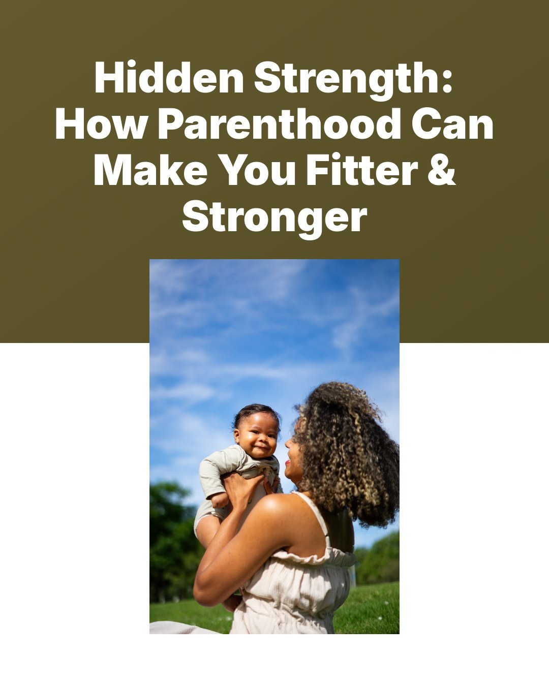 Hidden_Strength_How_Parenthood_Can_Make_You_Fitte-4x5-1 (2).jpeg