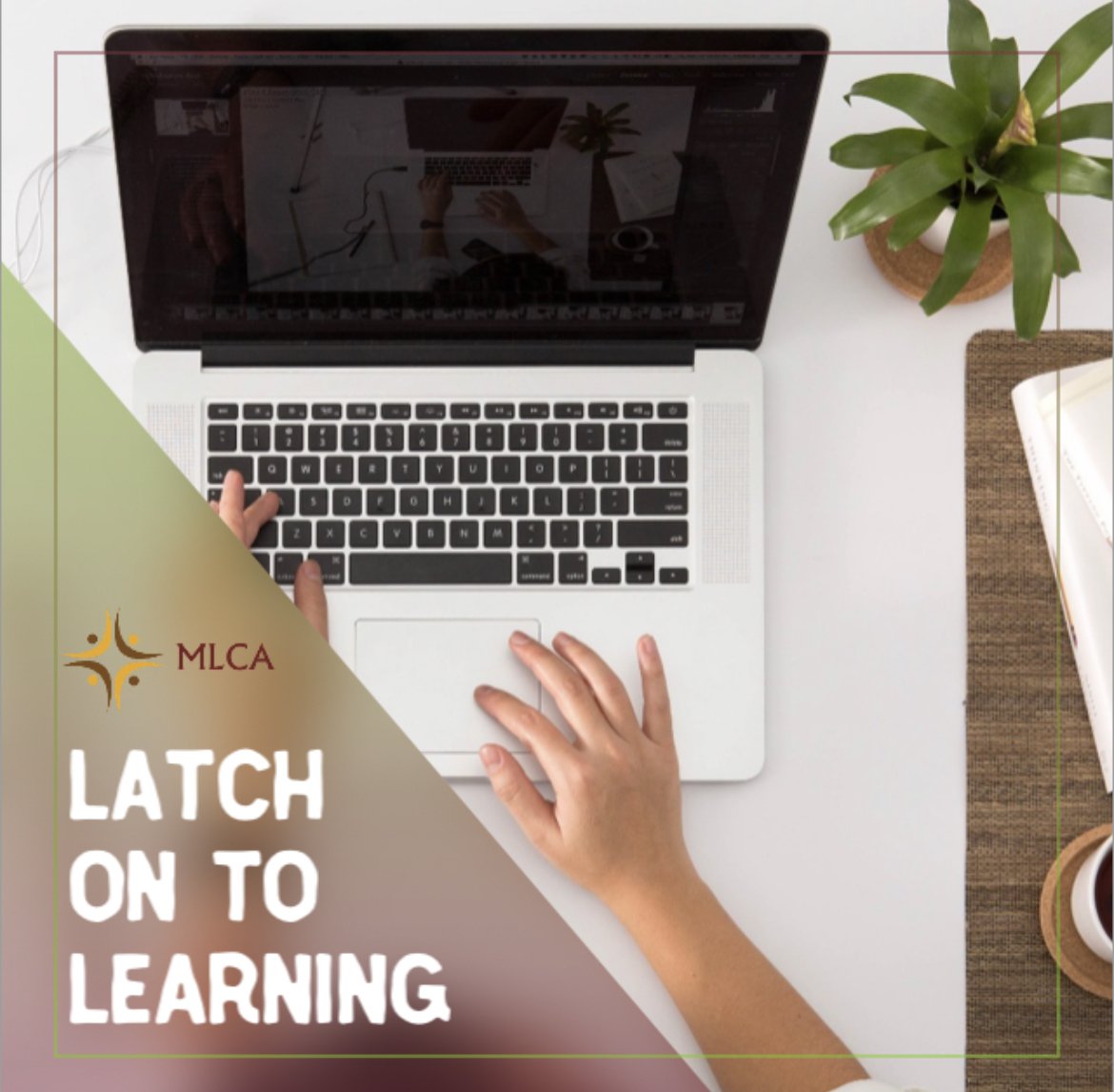 Latch On To Learning