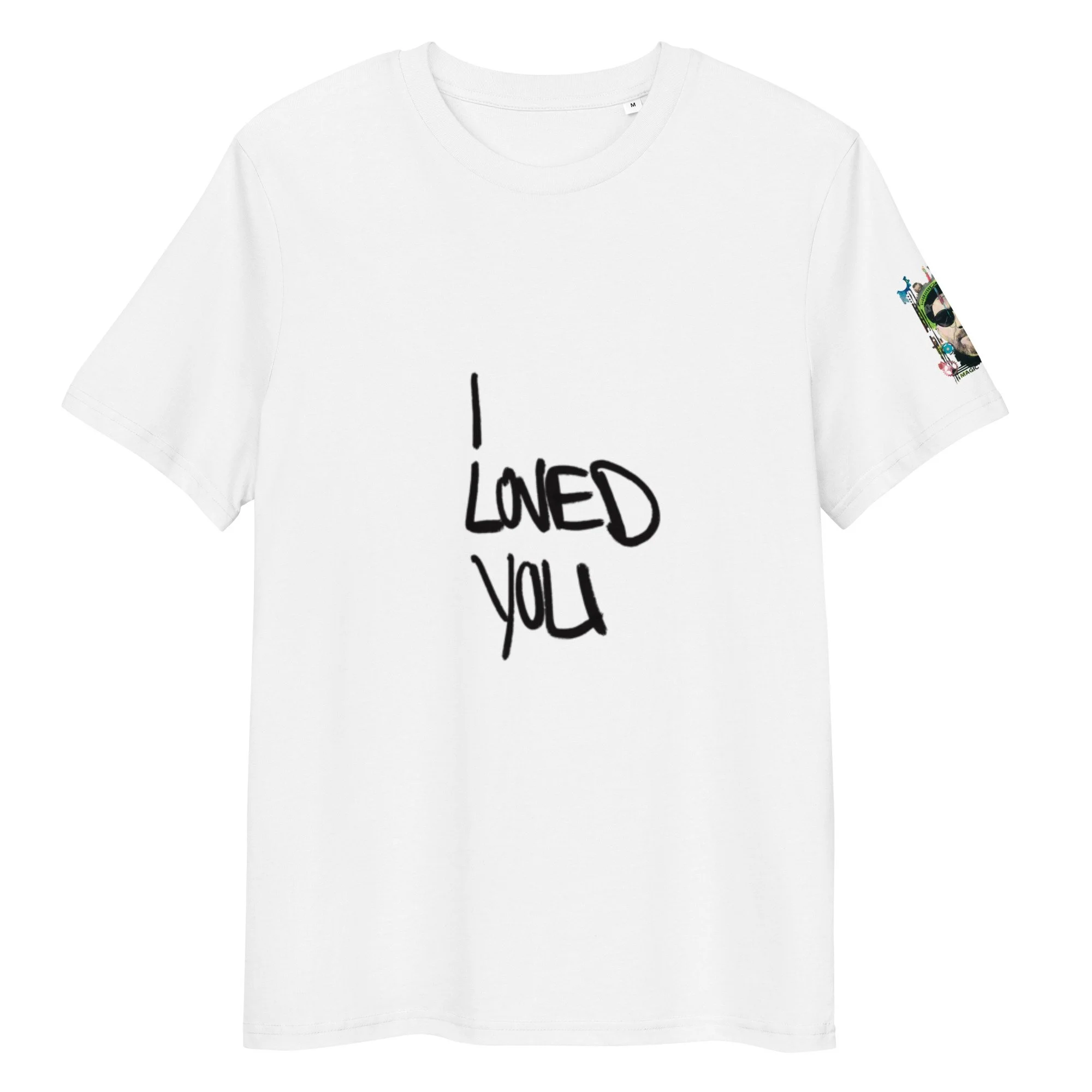I Loved You Unisex Bio cotton  Shirt
