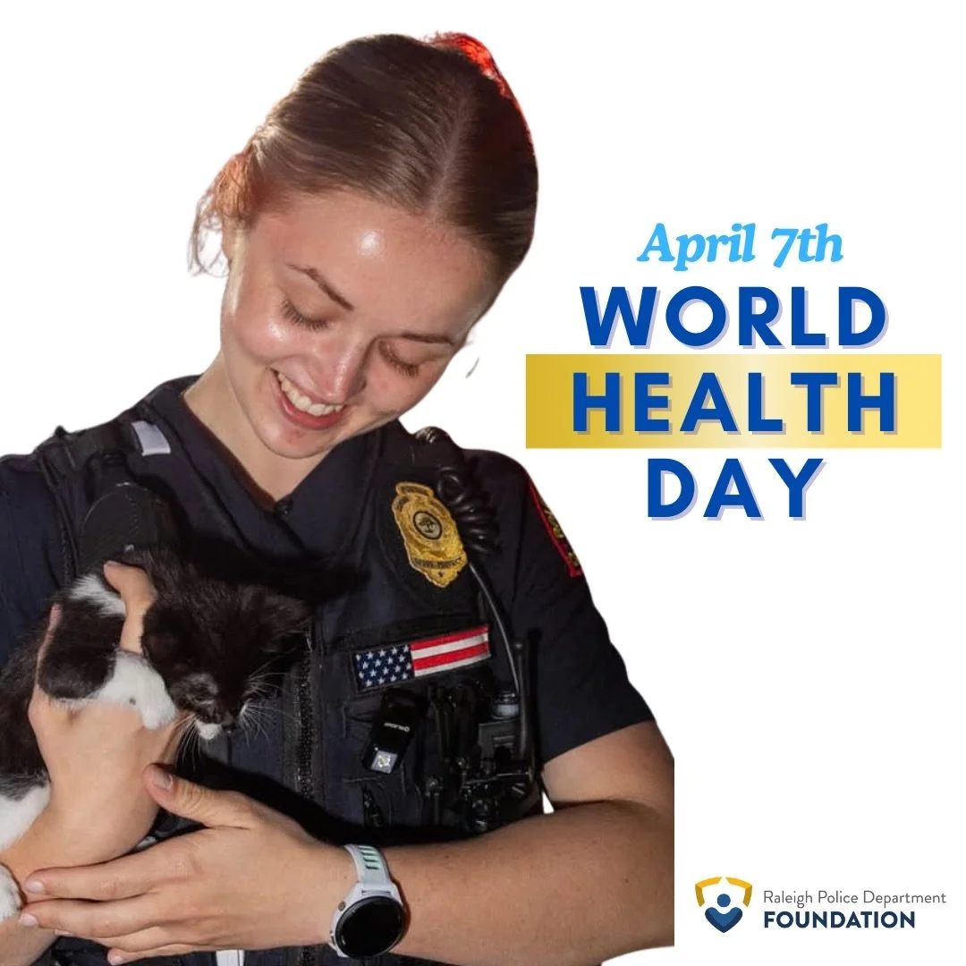 On World Health Day we&rsquo;re reminded that health is more than doctor visits - it&rsquo;s physical strength, mental resilience, and having the support systems that keep people going when the job is tough.

The Raleigh Police Department Foundation 