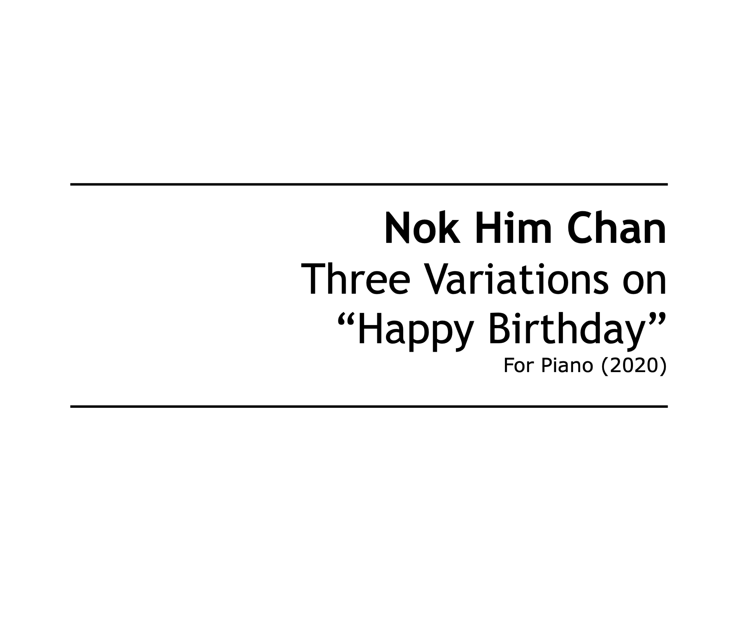 Three Variations on Happy Birthday (2020)