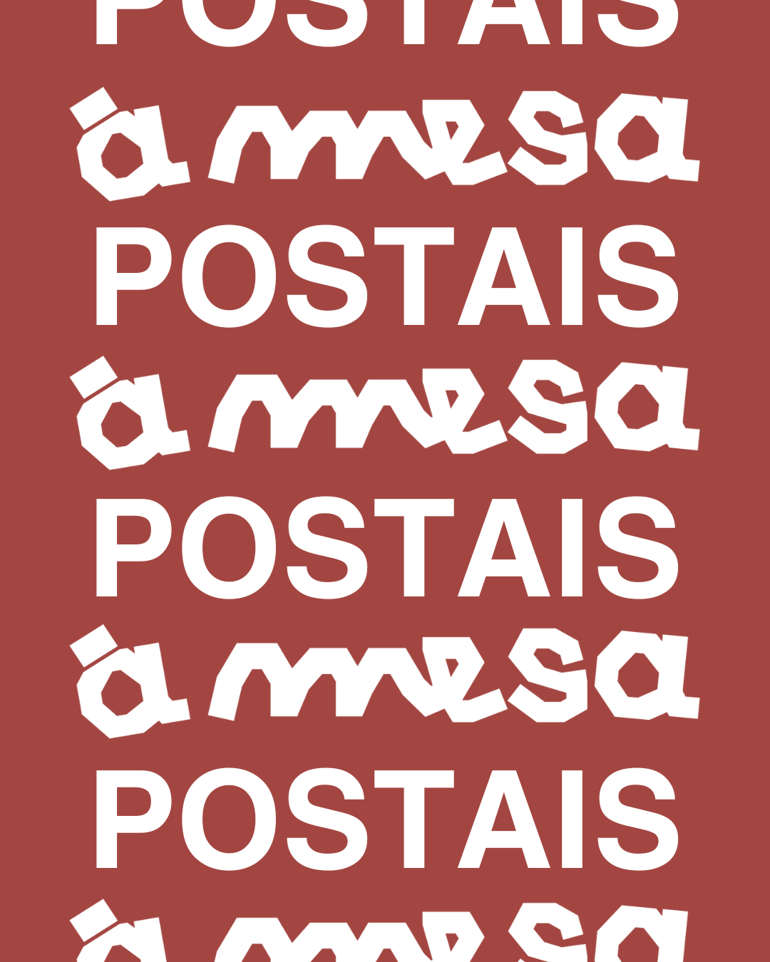 Texto repetido que diz 'postais' e "À mesa" em fontes grandes e brancas, com fundo marrom, alternando estilos de fonte.