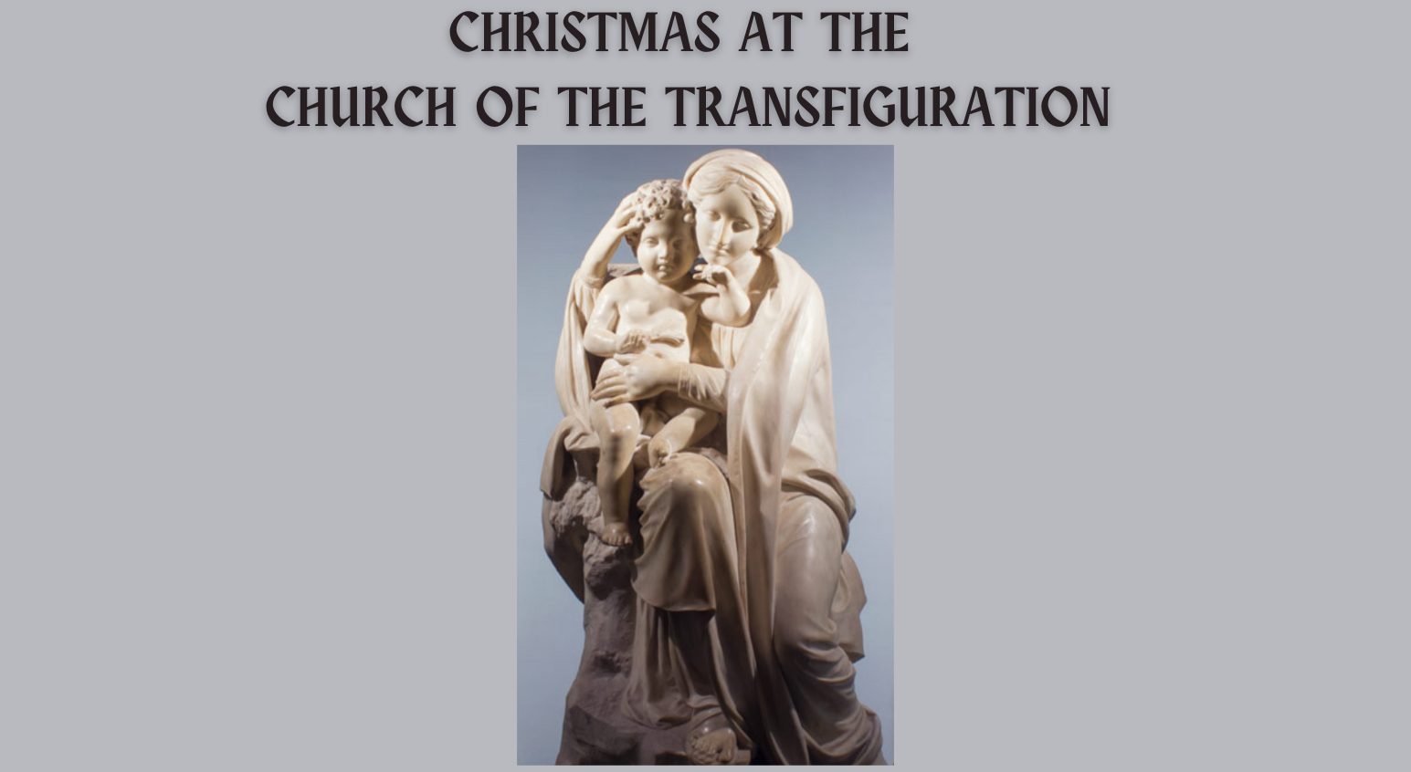 Christmas Masses and Concerts at the Church of the Transfiguration