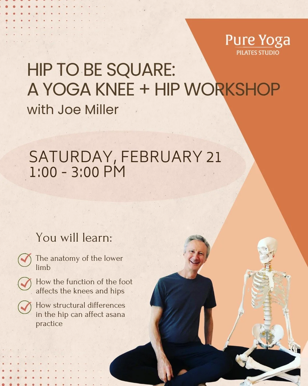SAVE THE DATE! 🗓️ Joe Miller is here this month!

In this workshop, we will explore how the feet, knees and hips work together in asana practice, and how differences between individuals can affect how you practice. This workshop will include lecture