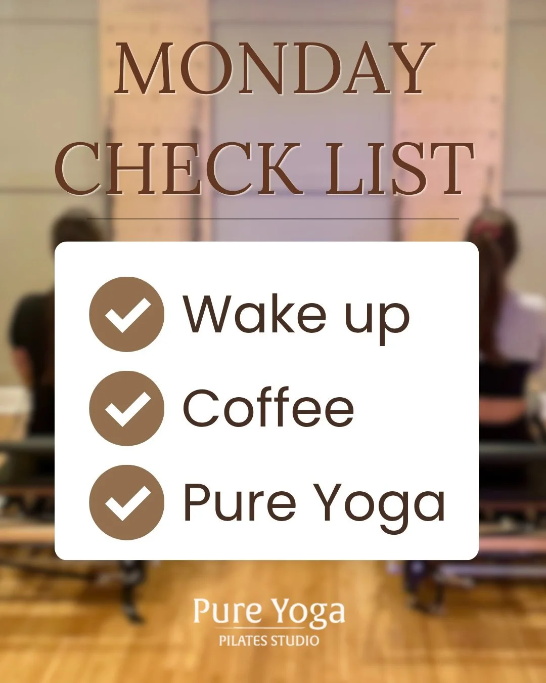 Monday - ✔️Wake up. ✔️Coffee. ✔️Pure Yoga 

9:00 AM Yoga All Levels with Rocio
10:30 AM Gentle Yoga with Rocio
12:00 PM Reformer Pilates with Meredith
5:00 PM Barre with Meredith
6:00 PM Vinyasa Yoga with Meredith
7:30 PM Flow &amp; Restore Yoga with