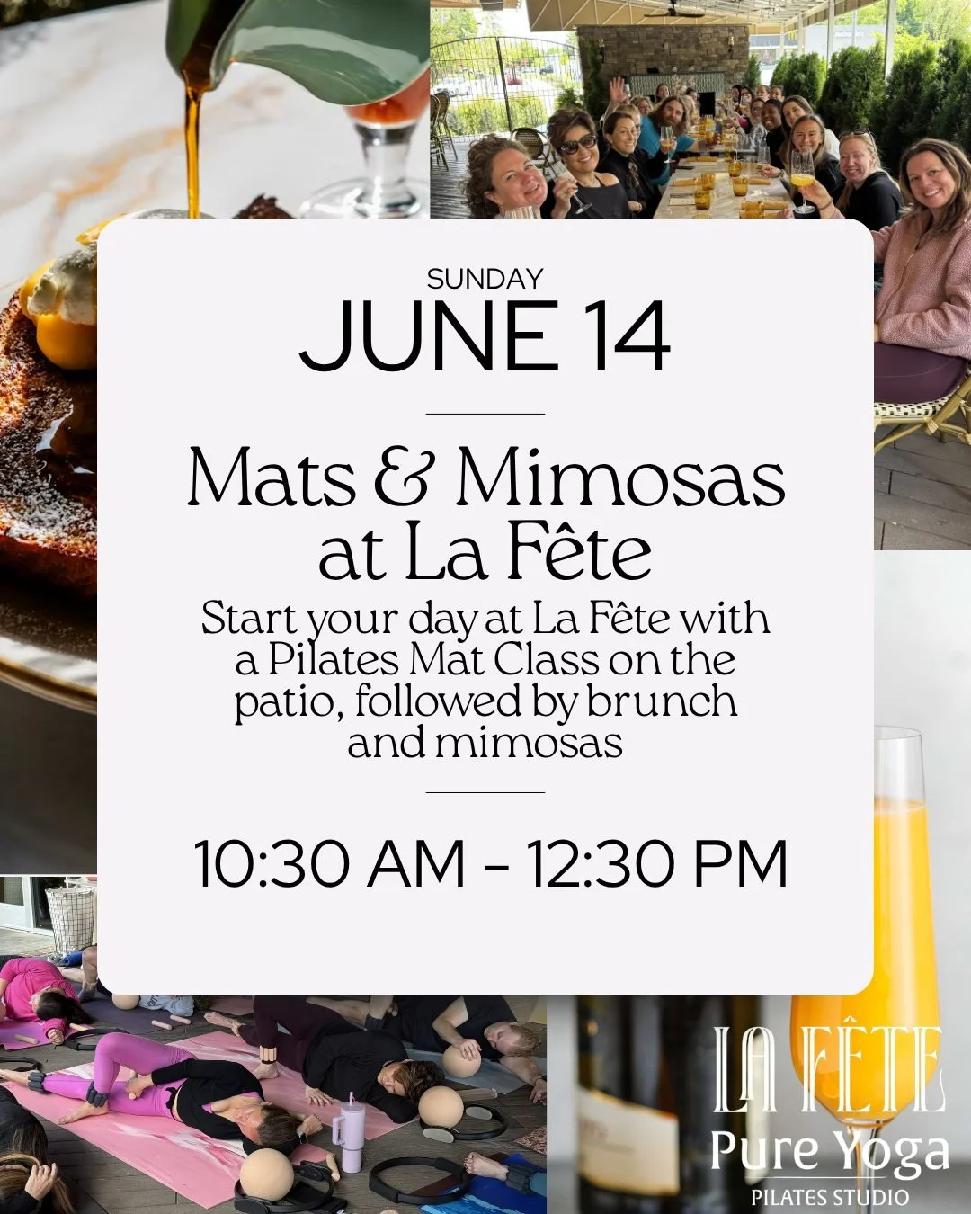 MATS &amp; MIMOSAS- Sunday, June 14th

Join us for a Pilates Mat Class led by Meredith on the outdoor patio at La Fete!

This special outdoor mat class held on the patio is followed by brunch and mimosas. Your admission includes a Pilates Mat class, 