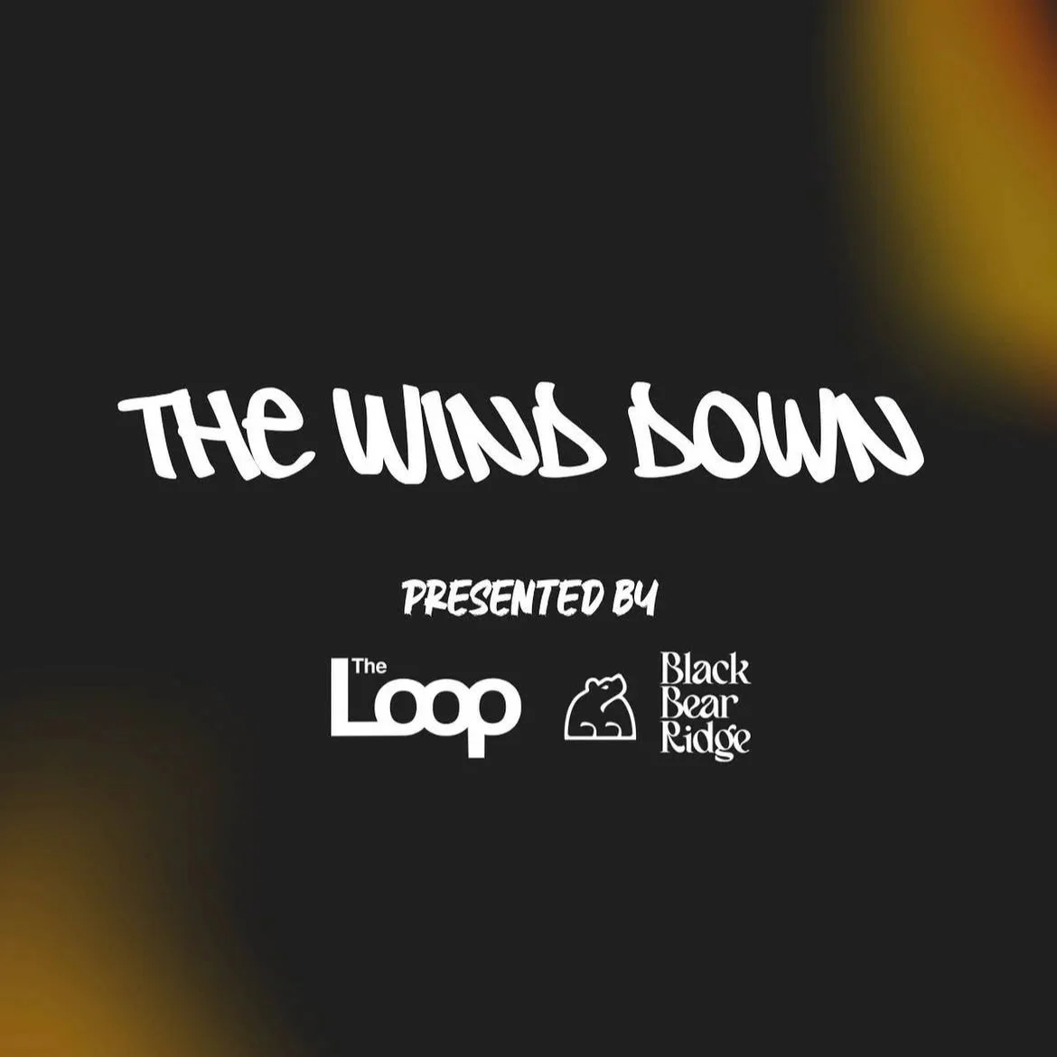 The+season+is+coming+to+a+close%2C+and+we%E2%80%99re+going+out+the+right+way.Introducing+The+Wind+Down%2C+a+.jpg
