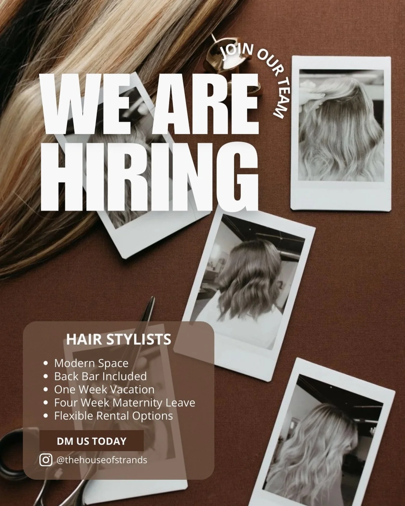 JOIN OUR TEAM 🤍

House of Strands is looking for talented, motivated hair stylists to grow with us.

Perks include:
&bull; Back bar included
&bull; One week vacation
&bull; Four week maternity leave
&bull; Booking system + salon phone
&bull; Drinks 