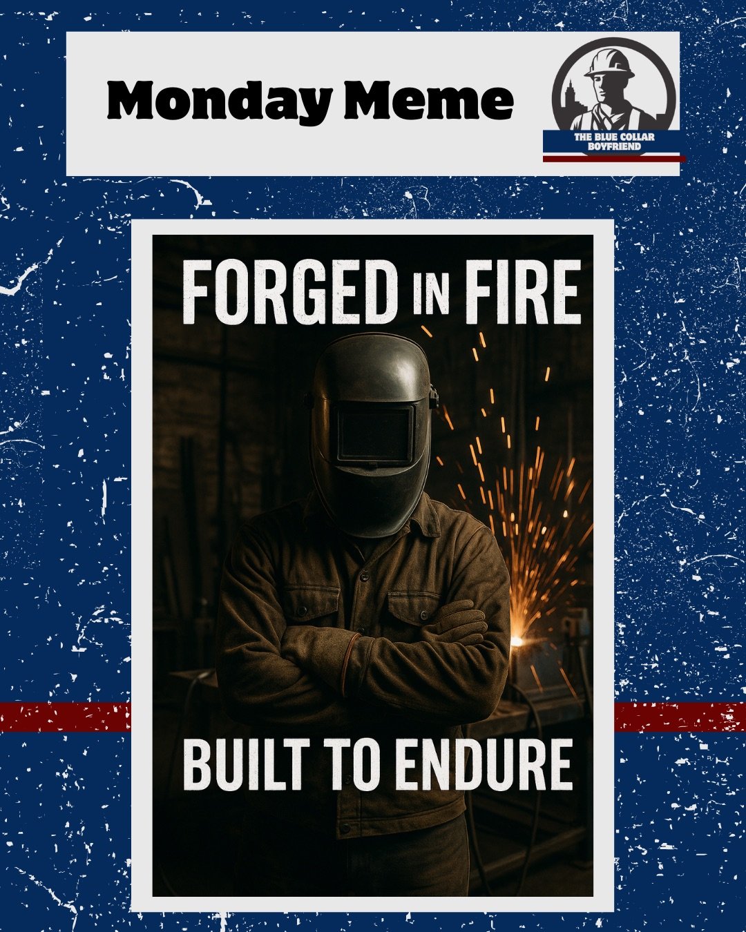 Forged in Fire, Built to Endure: A Tribute to Welders Who Hold It All Together