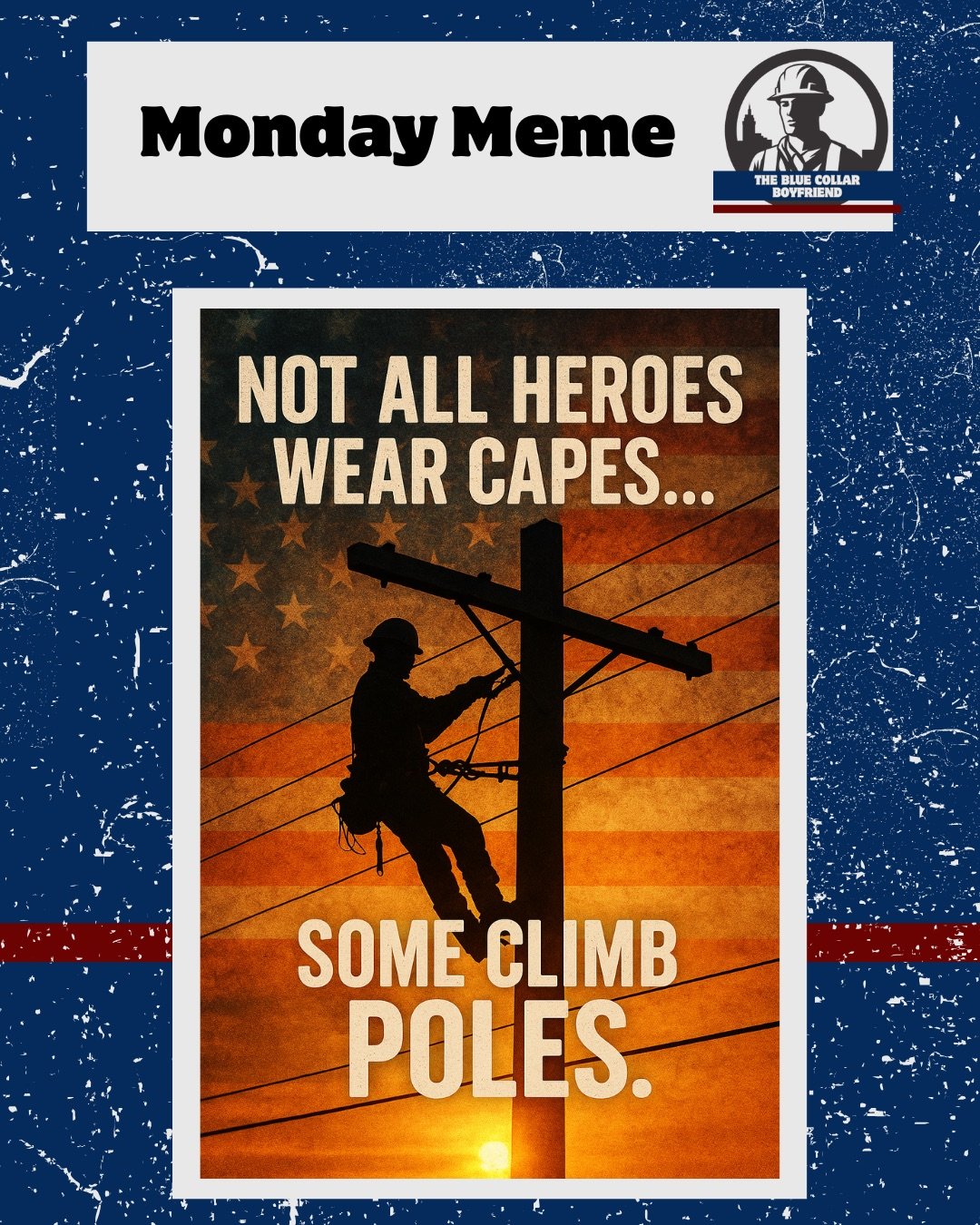 Not All Heroes Wear Capes. Some Climb Poles.
