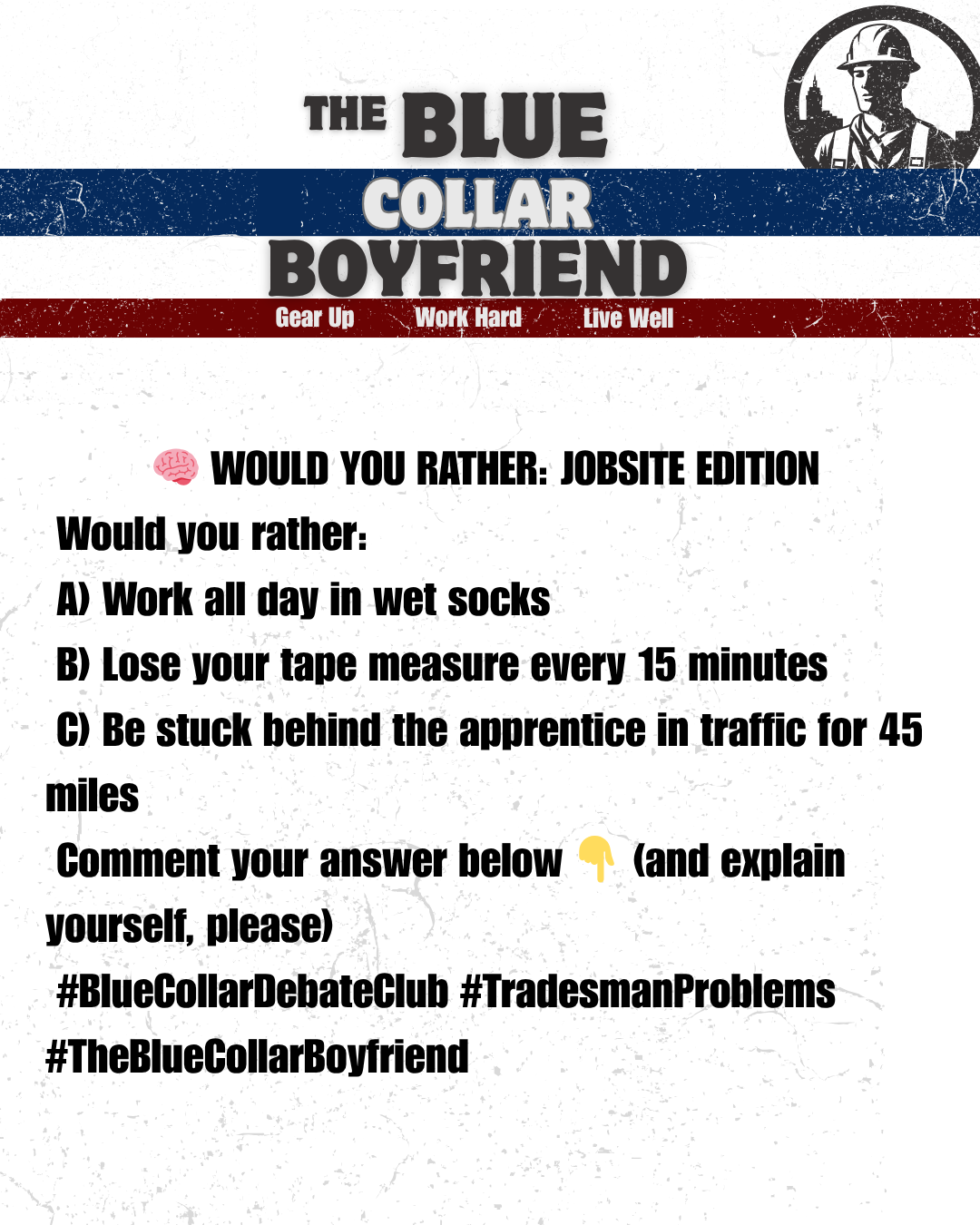 Would you rather: jobsite edition