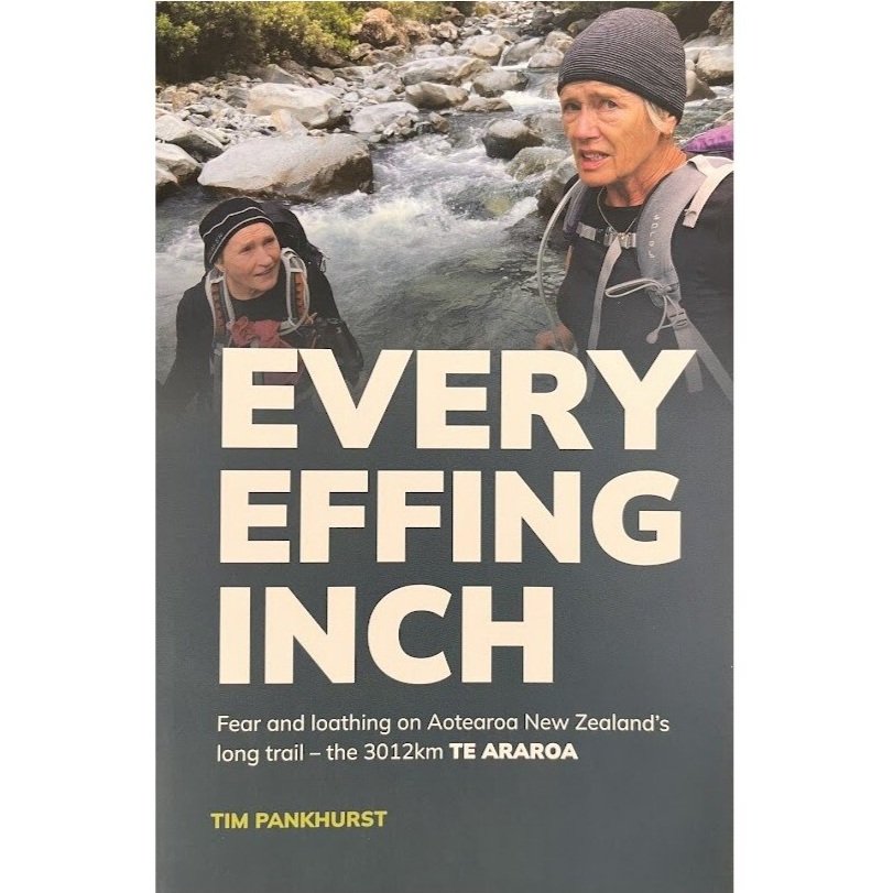 Every Effing Inch - Tim Pankhurst