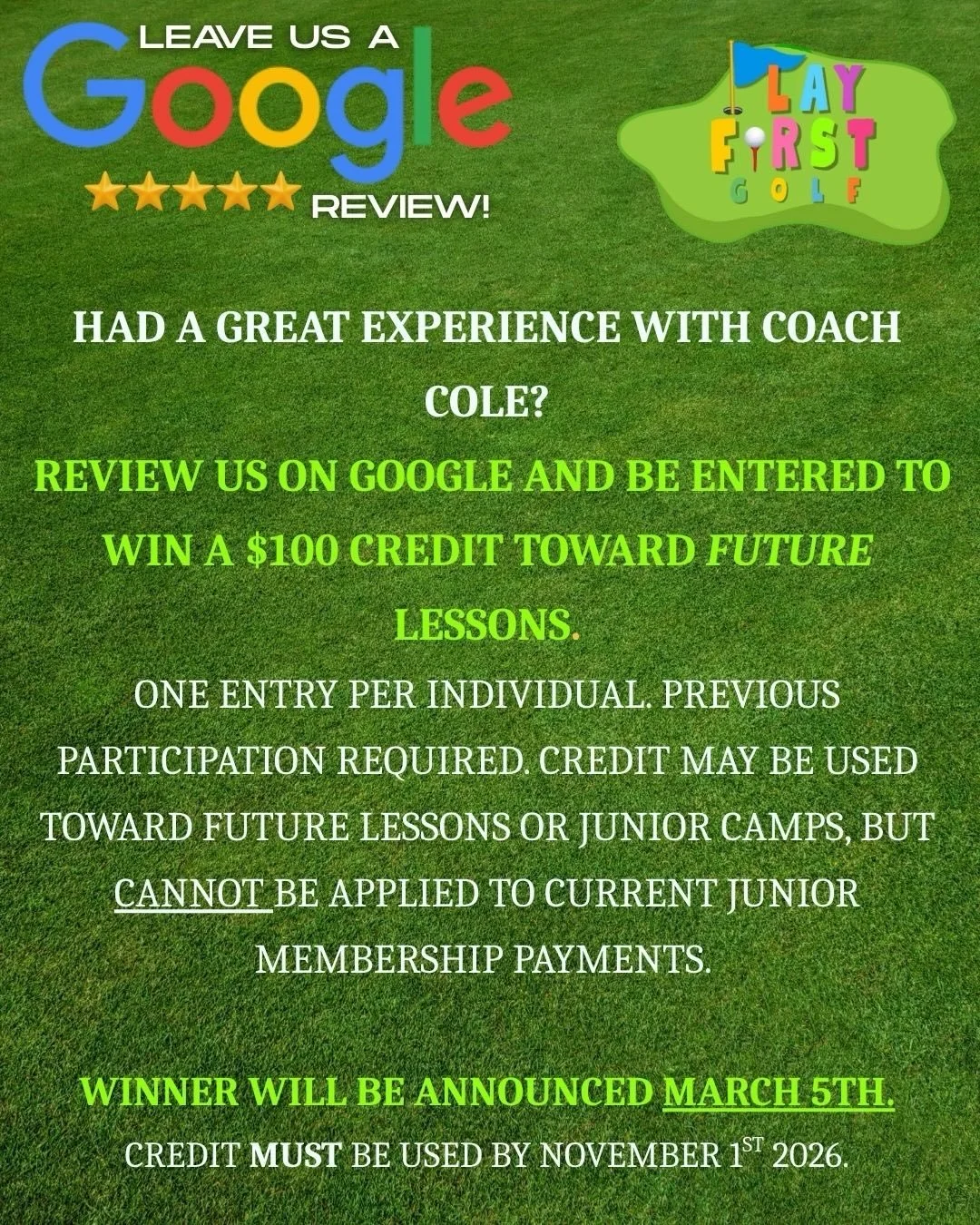 The last day to leave us a Google review and be entered to win a $100 lesson credit is this Thursday March 5th! 

If you or your junior has had a positive experience at a program or camp, write a review by Thursday and be entered to win ⛳️