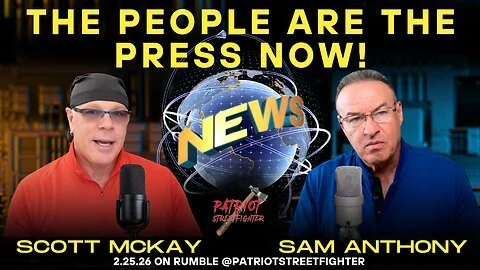 2.25.26 Patriot Streetfighter w/ YourNews.com Founder Sam Anthony, Legacy Media DEAD