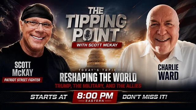 6.22.26 Scott McKay &amp; Charlie Ward | Reshaping the World: Trump, The Military &amp; The Allies