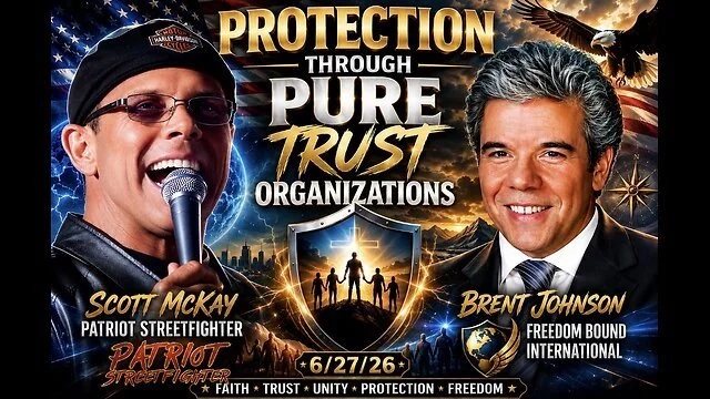 6.27.26 Patriot Streetfighter w/ Brent Johnson on Privacy Through Pure Trusts Organizations