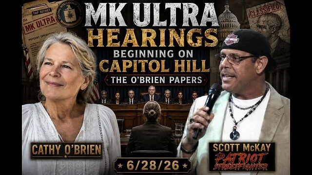 6.28.26 Patriot Streetfighter &amp; SRA Survivor Cathy O'Brien Talk MK Ultra Hearings Coming