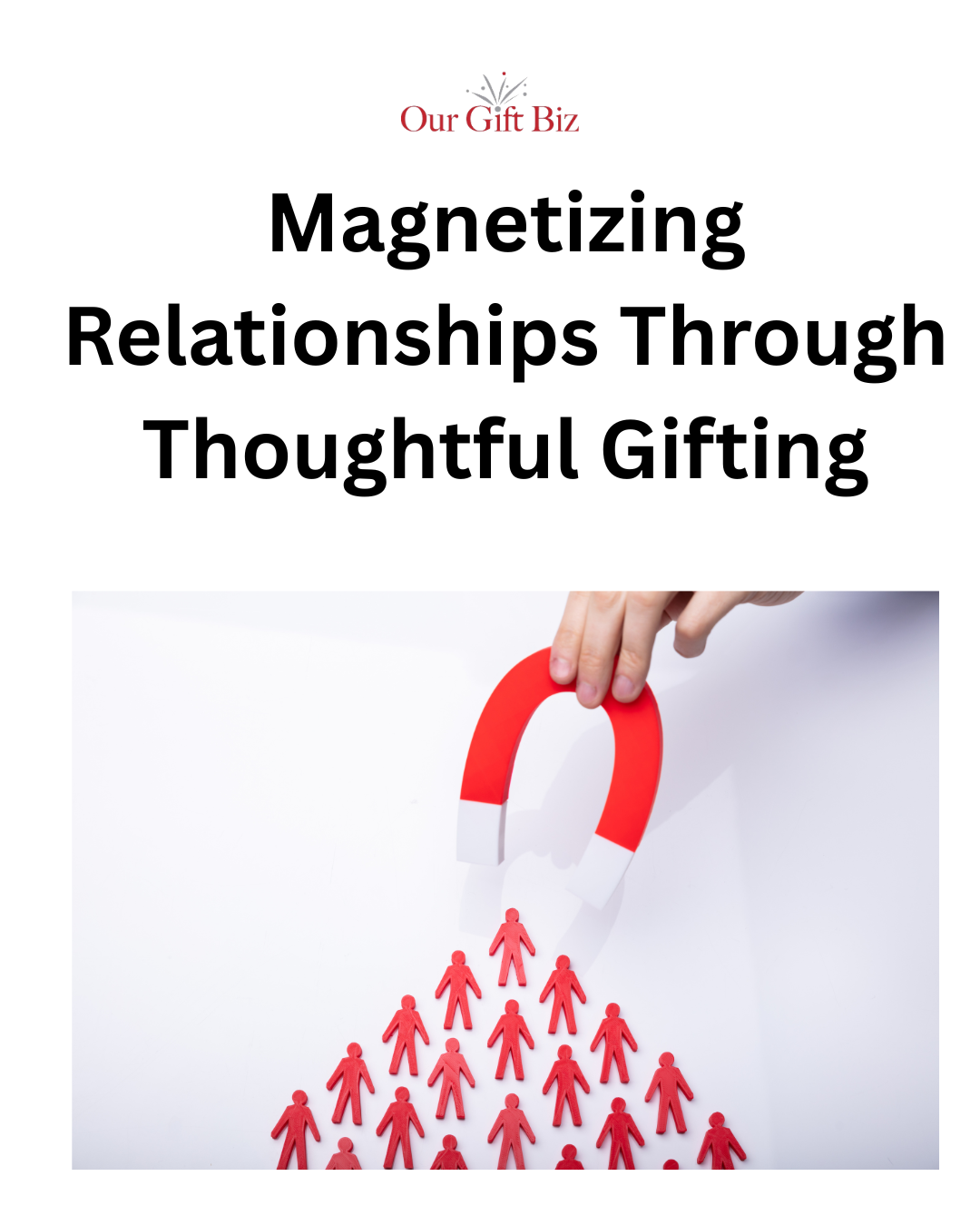 Magnetizing Relationships Through Thoughtful Gifting