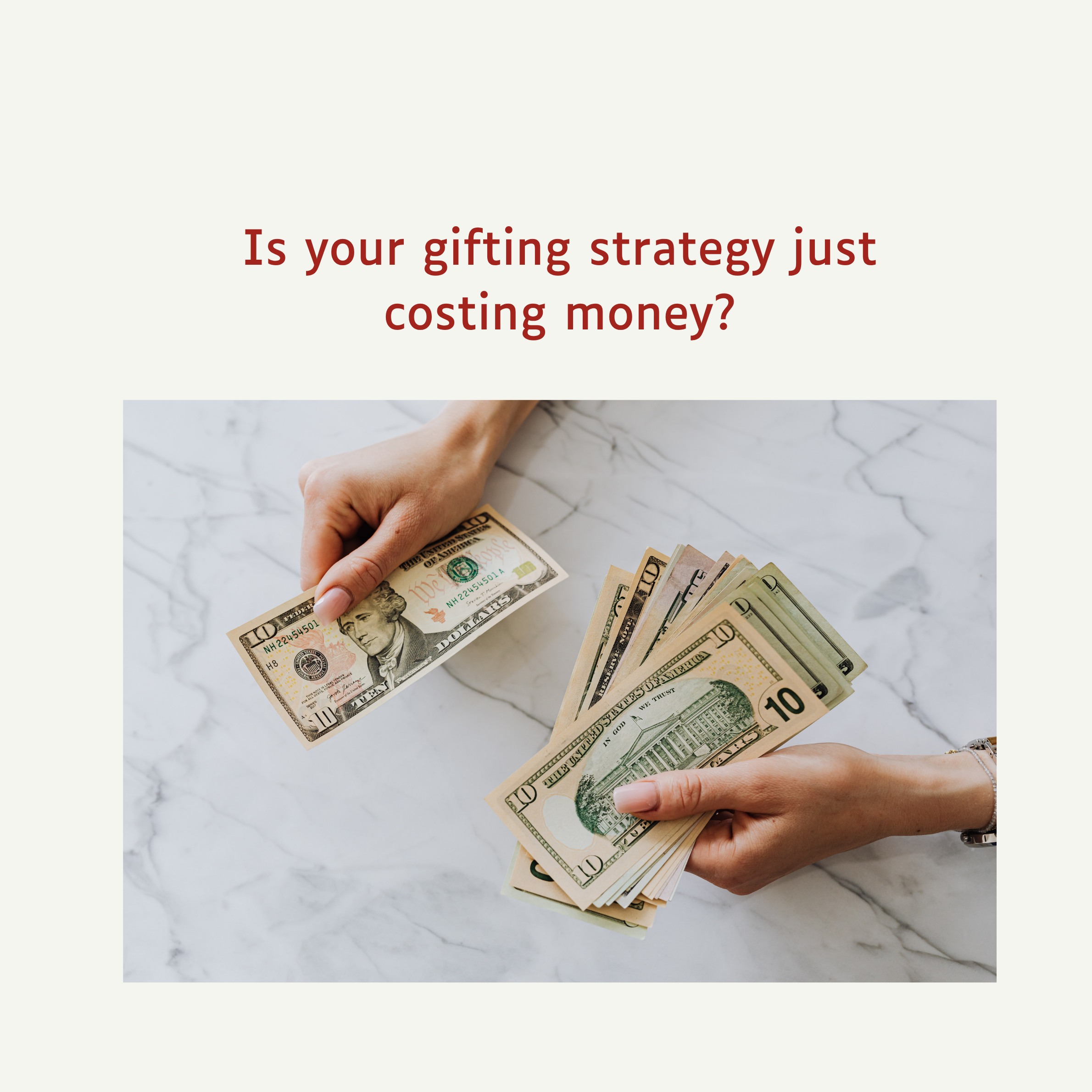 What If Your Gifting Strategy Is Costing You Money Instead of Building Client Loyalty?